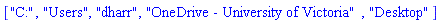 ["C:", "Users", "dharr", "OneDrive - University of Victoria", "Desktop"]