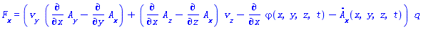 F__x = (v__y(x, y, z, t)*(diff(A__y(x, y, z, t), x)-(diff(A__x(x, y, z, t), y)))+(diff(A__z(x, y, z, t), x)-(diff(A__x(x, y, z, t), z)))*v__z(x, y, z, t)-(diff(varphi(x, y, z, t), x))-(diff(A__x(x, y, z, t), t)))*q