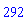 292