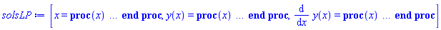 [x = proc (x) local _res, _dat, _solnproc, _xout, _ndsol, _pars, _i; option `Copyright (c) 2000 by Waterloo Maple Inc. All rights reserved.`; if 1 < nargs then error "invalid input: too many arguments" end if; _EnvDSNumericSaveDigits := Digits; Digits := 15; if _EnvInFsolve = true then _xout := evalf[_EnvDSNumericSaveDigits](x) else _xout := evalf(x) end if; _dat := Array(1..4, {(1) = proc (_xin) local _xout, _dtbl, _dat, _vmap, _x0, _y0, _val, _dig, _n, _ne, _nd, _nv, _pars, _ini, _par, _i, _j, _k, _src; option `Copyright (c) 2002 by Waterloo Maple Inc. All rights reserved.`; table( [( "complex" ) = false ] ) _xout := _xin; _pars := []; _dtbl := array( 1 .. 4, [( 1 ) = (array( 1 .. 28, [( 1 ) = (datatype = float[8], order = C_order, storage = rectangular), ( 2 ) = (datatype = float[8], order = C_order, storage = rectangular), ( 3 ) = ([0, 0, 0, Array(1..0, 1..2, {}, datatype = float[8], order = C_order)]), ( 4 ) = (Array(1..65, {(1) = 2, (2) = 2, (3) = 0, (4) = 0, (5) = 0, (6) = 0, (7) = 1, (8) = 0, (9) = 0, (10) = 0, (11) = 0, (12) = 0, (13) = 0, (14) = 0, (15) = 0, (16) = 0, (17) = 0, (18) = 1, (19) = 30000, (20) = 0, (21) = 0, (22) = 1, (23) = 4, (24) = 0, (25) = 1, (26) = 15, (27) = 1, (28) = 0, (29) = 1, (30) = 3, (31) = 3, (32) = 0, (33) = 1, (34) = 0, (35) = 0, (36) = 0, (37) = 0, (38) = 0, (39) = 0, (40) = 0, (41) = 0, (42) = 0, (43) = 1, (44) = 0, (45) = 0, (46) = 0, (47) = 0, (48) = 0, (49) = 0, (50) = 50, (51) = 1, (52) = 0, (53) = 0, (54) = 0, (55) = 0, (56) = 0, (57) = 0, (58) = 0, (59) = 10000, (60) = 0, (61) = 1000, (62) = 0, (63) = 0, (64) = -1, (65) = 0}, datatype = integer[8])), ( 5 ) = (Array(1..28, {(1) = .0, (2) = 0.10e-5, (3) = .0, (4) = 0.500001e-14, (5) = .0, (6) = 0.5047658755841546e-2, (7) = .0, (8) = 0.10e-5, (9) = .0, (10) = .0, (11) = .0, (12) = .0, (13) = 1.0, (14) = .0, (15) = .49999999999999, (16) = .0, (17) = 1.0, (18) = 1.0, (19) = .0, (20) = .0, (21) = 1.0, (22) = 1.0, (23) = .0, (24) = .0, (25) = 0.10e-14, (26) = .0, (27) = .0, (28) = .0}, datatype = float[8], order = C_order)), ( 6 ) = (Array(1..2, {(1) = 1.0, (2) = .0}, datatype = float[8], order = C_order)), ( 7 ) = ([Array(1..4, 1..7, {(1, 1) = .0, (1, 2) = .203125, (1, 3) = .3046875, (1, 4) = .75, (1, 5) = .8125, (1, 6) = .40625, (1, 7) = .8125, (2, 1) = 0.6378173828125e-1, (2, 2) = .0, (2, 3) = .279296875, (2, 4) = .27237892150878906, (2, 5) = -0.9686851501464844e-1, (2, 6) = 0.1956939697265625e-1, (2, 7) = .5381584167480469, (3, 1) = 0.31890869140625e-1, (3, 2) = .0, (3, 3) = -.34375, (3, 4) = -.335235595703125, (3, 5) = .2296142578125, (3, 6) = .41748046875, (3, 7) = 11.480712890625, (4, 1) = 0.9710520505905151e-1, (4, 2) = .0, (4, 3) = .40350341796875, (4, 4) = 0.20297467708587646e-1, (4, 5) = -0.6054282188415527e-2, (4, 6) = -0.4770040512084961e-1, (4, 7) = .77858567237854}, datatype = float[8], order = C_order), Array(1..6, 1..6, {(1, 1) = .0, (1, 2) = .0, (1, 3) = .0, (1, 4) = .0, (1, 5) = .0, (1, 6) = 1.0, (2, 1) = .25, (2, 2) = .0, (2, 3) = .0, (2, 4) = .0, (2, 5) = .0, (2, 6) = 1.0, (3, 1) = .1875, (3, 2) = .5625, (3, 3) = .0, (3, 4) = .0, (3, 5) = .0, (3, 6) = 2.0, (4, 1) = .23583984375, (4, 2) = -.87890625, (4, 3) = .890625, (4, 4) = .0, (4, 5) = .0, (4, 6) = .2681884765625, (5, 1) = .1272735595703125, (5, 2) = -.5009765625, (5, 3) = .44921875, (5, 4) = -0.128936767578125e-1, (5, 5) = .0, (5, 6) = 0.626220703125e-1, (6, 1) = -0.927734375e-1, (6, 2) = .626220703125, (6, 3) = -.4326171875, (6, 4) = .1418304443359375, (6, 5) = -0.861053466796875e-1, (6, 6) = .3131103515625}, datatype = float[8], order = C_order), Array(1..6, {(1) = .0, (2) = .386, (3) = .21, (4) = .63, (5) = 1.0, (6) = 1.0}, datatype = float[8], order = C_order), Array(1..6, {(1) = .25, (2) = -.1043, (3) = .1035, (4) = -0.362e-1, (5) = .0, (6) = .0}, datatype = float[8], order = C_order), Array(1..6, 1..5, {(1, 1) = .0, (1, 2) = .0, (1, 3) = .0, (1, 4) = .0, (1, 5) = .0, (2, 1) = 1.544, (2, 2) = .0, (2, 3) = .0, (2, 4) = .0, (2, 5) = .0, (3, 1) = .9466785280815533, (3, 2) = .25570116989825814, (3, 3) = .0, (3, 4) = .0, (3, 5) = .0, (4, 1) = 3.3148251870684886, (4, 2) = 2.896124015972123, (4, 3) = .9986419139977808, (4, 4) = .0, (4, 5) = .0, (5, 1) = 1.2212245092262748, (5, 2) = 6.019134481287752, (5, 3) = 12.537083329320874, (5, 4) = -.687886036105895, (5, 5) = .0, (6, 1) = 1.2212245092262748, (6, 2) = 6.019134481287752, (6, 3) = 12.537083329320874, (6, 4) = -.687886036105895, (6, 5) = 1.0}, datatype = float[8], order = C_order), Array(1..6, 1..5, {(1, 1) = .0, (1, 2) = .0, (1, 3) = .0, (1, 4) = .0, (1, 5) = .0, (2, 1) = -5.6688, (2, 2) = .0, (2, 3) = .0, (2, 4) = .0, (2, 5) = .0, (3, 1) = -2.4300933568337584, (3, 2) = -.20635991570891224, (3, 3) = .0, (3, 4) = .0, (3, 5) = .0, (4, 1) = -.10735290581452621, (4, 2) = -9.594562251021896, (4, 3) = -20.470286148096154, (4, 4) = .0, (4, 5) = .0, (5, 1) = 7.496443313968615, (5, 2) = -10.246804314641219, (5, 3) = -33.99990352819906, (5, 4) = 11.708908932061595, (5, 5) = .0, (6, 1) = 8.083246795922411, (6, 2) = -7.981132988062785, (6, 3) = -31.52159432874373, (6, 4) = 16.319305431231363, (6, 5) = -6.0588182388340535}, datatype = float[8], order = C_order), Array(1..3, 1..5, {(1, 1) = .0, (1, 2) = .0, (1, 3) = .0, (1, 4) = .0, (1, 5) = .0, (2, 1) = 10.126235083446911, (2, 2) = -7.487995877607633, (2, 3) = -34.800918615557414, (2, 4) = -7.9927717075687275, (2, 5) = 1.0251377232956207, (3, 1) = -.6762803392806898, (3, 2) = 6.087714651678606, (3, 3) = 16.43084320892463, (3, 4) = 24.767225114183653, (3, 5) = -6.5943891257167815}, datatype = float[8], order = C_order)]), ( 9 ) = ([Array(1..2, {(1) = .1, (2) = .1}, datatype = float[8], order = C_order), Array(1..2, {(1) = .0, (2) = .0}, datatype = float[8], order = C_order), Array(1..2, {(1) = .0, (2) = .0}, datatype = float[8], order = C_order), Array(1..2, {(1) = .0, (2) = .0}, datatype = float[8], order = C_order), Array(1..2, {(1) = .0, (2) = .0}, datatype = float[8], order = C_order), Array(1..2, 1..2, {(1, 1) = .0, (1, 2) = .0, (2, 1) = .0, (2, 2) = .0}, datatype = float[8], order = C_order), Array(1..2, 1..2, {(1, 1) = .0, (1, 2) = .0, (2, 1) = .0, (2, 2) = .0}, datatype = float[8], order = C_order), Array(1..2, {(1) = .0, (2) = .0}, datatype = float[8], order = C_order), Array(1..2, 1..2, {(1, 1) = .0, (1, 2) = .0, (2, 1) = .0, (2, 2) = .0}, datatype = float[8], order = C_order), Array(1..2, 1..6, {(1, 1) = .0, (1, 2) = .0, (1, 3) = .0, (1, 4) = .0, (1, 5) = .0, (1, 6) = .0, (2, 1) = .0, (2, 2) = .0, (2, 3) = .0, (2, 4) = .0, (2, 5) = .0, (2, 6) = .0}, datatype = float[8], order = C_order), Array(1..2, {(1) = 0, (2) = 0}, datatype = integer[8]), Array(1..2, {(1) = .0, (2) = .0}, datatype = float[8], order = C_order), Array(1..2, {(1) = .0, (2) = .0}, datatype = float[8], order = C_order), Array(1..2, {(1) = .0, (2) = .0}, datatype = float[8], order = C_order), Array(1..2, {(1) = .0, (2) = .0}, datatype = float[8], order = C_order), Array(1..2, {(1) = .0, (2) = .0}, datatype = float[8], order = C_order), Array(1..4, {(1) = .0, (2) = .0, (3) = .0, (4) = .0}, datatype = float[8], order = C_order), Array(1..2, {(1) = 0, (2) = 0}, datatype = integer[8])]), ( 8 ) = ([Array(1..2, {(1) = 1.0, (2) = .0}, datatype = float[8], order = C_order), Array(1..2, {(1) = .0, (2) = .0}, datatype = float[8], order = C_order), Array(1..2, {(1) = .0, (2) = 1.0}, datatype = float[8], order = C_order), 0, 0]), ( 11 ) = (Array(1..6, 0..2, {(1, 1) = .0, (1, 2) = .0, (2, 0) = .0, (2, 1) = .0, (2, 2) = .0, (3, 0) = .0, (3, 1) = .0, (3, 2) = .0, (4, 0) = .0, (4, 1) = .0, (4, 2) = .0, (5, 0) = .0, (5, 1) = .0, (5, 2) = .0, (6, 0) = .0, (6, 1) = .0, (6, 2) = .0}, datatype = float[8], order = C_order)), ( 10 ) = ([proc (N, X, Y, YP) option `[Y[1] = y(x), Y[2] = diff(y(x),x)]`; YP[2] := cos(X); YP[1] := Y[2]; 0 end proc, -1, 0, 0, 0, 0, 0, 0, 0, 0, 0, 0]), ( 13 ) = (), ( 12 ) = (), ( 15 ) = ("rkf45"), ( 14 ) = ([0, 0]), ( 18 ) = ([]), ( 19 ) = (0), ( 16 ) = ([0, 0, 0, 0, 0, 0, []]), ( 17 ) = ([proc (N, X, Y, YP) option `[Y[1] = y(x), Y[2] = diff(y(x),x)]`; YP[2] := cos(X); YP[1] := Y[2]; 0 end proc, -1, 0, 0, 0, 0, 0, 0, 0, 0, 0, 0]), ( 22 ) = (0), ( 23 ) = (0), ( 20 ) = ([]), ( 21 ) = (0), ( 27 ) = (""), ( 26 ) = (Array(1..0, {})), ( 25 ) = (Array(1..0, {})), ( 24 ) = (0), ( 28 ) = (0)  ] ))  ] ); _y0 := Array(0..2, {(1) = 0., (2) = 1.}); _vmap := array( 1 .. 2, [( 1 ) = (1), ( 2 ) = (2)  ] ); _x0 := _dtbl[1][5][5]; _n := _dtbl[1][4][1]; _ne := _dtbl[1][4][3]; _nd := _dtbl[1][4][4]; _nv := _dtbl[1][4][16]; if not type(_xout, 'numeric') then if member(_xout, ["start", "left", "right"]) then if _Env_smart_dsolve_numeric = true or _dtbl[1][4][10] = 1 then if _xout = "left" then if type(_dtbl[2], 'table') then return _dtbl[2][5][1] end if elif _xout = "right" then if type(_dtbl[3], 'table') then return _dtbl[3][5][1] end if end if end if; return _dtbl[1][5][5] elif _xout = "method" then return _dtbl[1][15] elif _xout = "storage" then return evalb(_dtbl[1][4][10] = 1) elif _xout = "leftdata" then if not type(_dtbl[2], 'array') then return NULL else return eval(_dtbl[2]) end if elif _xout = "rightdata" then if not type(_dtbl[3], 'array') then return NULL else return eval(_dtbl[3]) end if elif _xout = "enginedata" then return eval(_dtbl[1]) elif _xout = "enginereset" then _dtbl[2] := evaln(_dtbl[2]); _dtbl[3] := evaln(_dtbl[3]); return NULL elif _xout = "initial" then return procname(_y0[0]) elif _xout = "laxtol" then return _dtbl[`if`(member(_dtbl[4], {2, 3}), _dtbl[4], 1)][5][18] elif _xout = "numfun" then return `if`(member(_dtbl[4], {2, 3}), _dtbl[_dtbl[4]][4][18], 0) elif _xout = "parameters" then return [seq(_y0[_n+_i], _i = 1 .. nops(_pars))] elif _xout = "initial_and_parameters" then return procname(_y0[0]), [seq(_y0[_n+_i], _i = 1 .. nops(_pars))] elif _xout = "last" then if _dtbl[4] <> 2 and _dtbl[4] <> 3 or _x0-_dtbl[_dtbl[4]][5][1] = 0. then error "no information is available on last computed point" else _xout := _dtbl[_dtbl[4]][5][1] end if elif _xout = "function" then if _dtbl[1][4][33]-2. = 0 then return eval(_dtbl[1][10], 1) else return eval(_dtbl[1][10][1], 1) end if elif _xout = "map" then return copy(_vmap) elif type(_xin, `=`) and type(rhs(_xin), 'list') and member(lhs(_xin), {"initial", "parameters", "initial_and_parameters"}) then _ini, _par := [], []; if lhs(_xin) = "initial" then _ini := rhs(_xin) elif lhs(_xin) = "parameters" then _par := rhs(_xin) elif select(type, rhs(_xin), `=`) <> [] then _par, _ini := selectremove(type, rhs(_xin), `=`) elif nops(rhs(_xin)) < nops(_pars)+1 then error "insufficient data for specification of initial and parameters" else _par := rhs(_xin)[-nops(_pars) .. -1]; _ini := rhs(_xin)[1 .. -nops(_pars)-1] end if; _xout := lhs(_xout); _i := false; if _par <> [] then _i := `dsolve/numeric/process_parameters`(_n, _pars, _par, _y0) end if; if _ini <> [] then _i := `dsolve/numeric/process_initial`(_n-_ne, _ini, _y0, _pars, _vmap) or _i end if; if _i then `dsolve/numeric/SC/reinitialize`(_dtbl, _y0, _n, procname, _pars); if _Env_smart_dsolve_numeric = true and type(_y0[0], 'numeric') and _dtbl[1][4][10] <> 1 then procname("right") := _y0[0]; procname("left") := _y0[0] end if end if; if _xout = "initial" then return [_y0[0], seq(_y0[_vmap[_i]], _i = 1 .. _n-_ne)] elif _xout = "parameters" then return [seq(_y0[_n+_i], _i = 1 .. nops(_pars))] else return [_y0[0], seq(_y0[_vmap[_i]], _i = 1 .. _n-_ne)], [seq(_y0[_n+_i], _i = 1 .. nops(_pars))] end if elif _xin = "eventstop" then if _nv = 0 then error "this solution has no events" end if; _i := _dtbl[4]; if _i <> 2 and _i <> 3 then return 0 end if; if _dtbl[_i][4][10] = 1 and assigned(_dtbl[5-_i]) and _dtbl[_i][4][9] < 100 and 100 <= _dtbl[5-_i][4][9] then _i := 5-_i; _dtbl[4] := _i; _j := round(_dtbl[_i][4][17]); return round(_dtbl[_i][3][1][_j, 1]) elif 100 <= _dtbl[_i][4][9] then _j := round(_dtbl[_i][4][17]); return round(_dtbl[_i][3][1][_j, 1]) else return 0 end if elif _xin = "eventstatus" then if _nv = 0 then error "this solution has no events" end if; _i := [selectremove(proc (a) options operator, arrow; _dtbl[1][3][1][a, 7] = 1 end proc, {seq(_j, _j = 1 .. round(_dtbl[1][3][1][_nv+1, 1]))})]; return ':-enabled' = _i[1], ':-disabled' = _i[2] elif _xin = "eventclear" then if _nv = 0 then error "this solution has no events" end if; _i := _dtbl[4]; if _i <> 2 and _i <> 3 then error "no events to clear" end if; if _dtbl[_i][4][10] = 1 and assigned(_dtbl[5-_i]) and _dtbl[_i][4][9] < 100 and 100 < _dtbl[5-_i][4][9] then _dtbl[4] := 5-_i; _i := 5-_i end if; if _dtbl[_i][4][9] < 100 then error "no events to clear" elif _nv < _dtbl[_i][4][9]-100 then error "event error condition cannot be cleared" else _j := _dtbl[_i][4][9]-100; if irem(round(_dtbl[_i][3][1][_j, 4]), 2) = 1 then error "retriggerable events cannot be cleared" end if; _j := round(_dtbl[_i][3][1][_j, 1]); for _k to _nv do if _dtbl[_i][3][1][_k, 1] = _j then if _dtbl[_i][3][1][_k, 2] = 3 then error "range events cannot be cleared" end if; _dtbl[_i][3][1][_k, 8] := _dtbl[_i][3][1][_nv+1, 8] end if end do; _dtbl[_i][4][17] := 0; _dtbl[_i][4][9] := 0; if _dtbl[1][4][10] = 1 then if _i = 2 then try procname(procname("left")) catch:  end try else try procname(procname("right")) catch:  end try end if end if end if; return  elif type(_xin, `=`) and member(lhs(_xin), {"eventdisable", "eventenable"}) then if _nv = 0 then error "this solution has no events" end if; if type(rhs(_xin), {('list')('posint'), ('set')('posint')}) then _i := {op(rhs(_xin))} elif type(rhs(_xin), 'posint') then _i := {rhs(_xin)} else error "event identifiers must be integers in the range 1..%1", round(_dtbl[1][3][1][_nv+1, 1]) end if; if select(proc (a) options operator, arrow; _nv < a end proc, _i) <> {} then error "event identifiers must be integers in the range 1..%1", round(_dtbl[1][3][1][_nv+1, 1]) end if; _k := {}; for _j to _nv do if member(round(_dtbl[1][3][1][_j, 1]), _i) then _k := `union`(_k, {_j}) end if end do; _i := _k; if lhs(_xin) = "eventdisable" then _dtbl[4] := 0; _j := [evalb(assigned(_dtbl[2]) and member(_dtbl[2][4][17], _i)), evalb(assigned(_dtbl[3]) and member(_dtbl[3][4][17], _i))]; for _k in _i do _dtbl[1][3][1][_k, 7] := 0; if assigned(_dtbl[2]) then _dtbl[2][3][1][_k, 7] := 0 end if; if assigned(_dtbl[3]) then _dtbl[3][3][1][_k, 7] := 0 end if end do; if _j[1] then for _k to _nv+1 do if _k <= _nv and not type(_dtbl[2][3][4][_k, 1], 'undefined') then userinfo(3, {'events', 'eventreset'}, `reinit #2, event code `, _k, ` to defined init `, _dtbl[2][3][4][_k, 1]); _dtbl[2][3][1][_k, 8] := _dtbl[2][3][4][_k, 1] elif _dtbl[2][3][1][_k, 2] = 0 and irem(iquo(round(_dtbl[2][3][1][_k, 4]), 32), 2) = 1 then userinfo(3, {'events', 'eventreset'}, `reinit #2, event code `, _k, ` to rate hysteresis init `, _dtbl[2][5][24]); _dtbl[2][3][1][_k, 8] := _dtbl[2][5][24] elif _dtbl[2][3][1][_k, 2] = 0 and irem(iquo(round(_dtbl[2][3][1][_k, 4]), 2), 2) = 0 then userinfo(3, {'events', 'eventreset'}, `reinit #2, event code `, _k, ` to initial init `, _x0); _dtbl[2][3][1][_k, 8] := _x0 else userinfo(3, {'events', 'eventreset'}, `reinit #2, event code `, _k, ` to fireinitial init `, _x0-1); _dtbl[2][3][1][_k, 8] := _x0-1 end if end do; _dtbl[2][4][17] := 0; _dtbl[2][4][9] := 0; if _dtbl[1][4][10] = 1 then procname(procname("left")) end if end if; if _j[2] then for _k to _nv+1 do if _k <= _nv and not type(_dtbl[3][3][4][_k, 2], 'undefined') then userinfo(3, {'events', 'eventreset'}, `reinit #3, event code `, _k, ` to defined init `, _dtbl[3][3][4][_k, 2]); _dtbl[3][3][1][_k, 8] := _dtbl[3][3][4][_k, 2] elif _dtbl[3][3][1][_k, 2] = 0 and irem(iquo(round(_dtbl[3][3][1][_k, 4]), 32), 2) = 1 then userinfo(3, {'events', 'eventreset'}, `reinit #3, event code `, _k, ` to rate hysteresis init `, _dtbl[3][5][24]); _dtbl[3][3][1][_k, 8] := _dtbl[3][5][24] elif _dtbl[3][3][1][_k, 2] = 0 and irem(iquo(round(_dtbl[3][3][1][_k, 4]), 2), 2) = 0 then userinfo(3, {'events', 'eventreset'}, `reinit #3, event code `, _k, ` to initial init `, _x0); _dtbl[3][3][1][_k, 8] := _x0 else userinfo(3, {'events', 'eventreset'}, `reinit #3, event code `, _k, ` to fireinitial init `, _x0+1); _dtbl[3][3][1][_k, 8] := _x0+1 end if end do; _dtbl[3][4][17] := 0; _dtbl[3][4][9] := 0; if _dtbl[1][4][10] = 1 then procname(procname("right")) end if end if else for _k in _i do _dtbl[1][3][1][_k, 7] := 1 end do; _dtbl[2] := evaln(_dtbl[2]); _dtbl[3] := evaln(_dtbl[3]); _dtbl[4] := 0; if _dtbl[1][4][10] = 1 then if _x0 <= procname("right") then try procname(procname("right")) catch:  end try end if; if procname("left") <= _x0 then try procname(procname("left")) catch:  end try end if end if end if; return  elif type(_xin, `=`) and lhs(_xin) = "eventfired" then if not type(rhs(_xin), 'list') then error "'eventfired' must be specified as a list" end if; if _nv = 0 then error "this solution has no events" end if; if _dtbl[4] <> 2 and _dtbl[4] <> 3 then error "'direction' must be set prior to calling/setting 'eventfired'" end if; _i := _dtbl[4]; _val := NULL; if not assigned(_EnvEventRetriggerWarned) then _EnvEventRetriggerWarned := false end if; for _k in rhs(_xin) do if type(_k, 'integer') then _src := _k elif type(_k, 'integer' = 'anything') and type(evalf(rhs(_k)), 'numeric') then _k := lhs(_k) = evalf[max(Digits, 18)](rhs(_k)); _src := lhs(_k) else error "'eventfired' entry is not valid: %1", _k end if; if _src < 1 or round(_dtbl[1][3][1][_nv+1, 1]) < _src then error "event identifiers must be integers in the range 1..%1", round(_dtbl[1][3][1][_nv+1, 1]) end if; _src := {seq(`if`(_dtbl[1][3][1][_j, 1]-_src = 0., _j, NULL), _j = 1 .. _nv)}; if nops(_src) <> 1 then error "'eventfired' can only be set/queried for root-finding events and time/interval events" end if; _src := _src[1]; if _dtbl[1][3][1][_src, 2] <> 0. and _dtbl[1][3][1][_src, 2]-2. <> 0. then error "'eventfired' can only be set/queried for root-finding events and time/interval events" elif irem(round(_dtbl[1][3][1][_src, 4]), 2) = 1 then if _EnvEventRetriggerWarned = false then WARNING(`'eventfired' has no effect on events that retrigger`) end if; _EnvEventRetriggerWarned := true end if; if _dtbl[_i][3][1][_src, 2] = 0 and irem(iquo(round(_dtbl[_i][3][1][_src, 4]), 32), 2) = 1 then _val := _val, undefined elif type(_dtbl[_i][3][4][_src, _i-1], 'undefined') or _i = 2 and _dtbl[2][3][1][_src, 8] < _dtbl[2][3][4][_src, 1] or _i = 3 and _dtbl[3][3][4][_src, 2] < _dtbl[3][3][1][_src, 8] then _val := _val, _dtbl[_i][3][1][_src, 8] else _val := _val, _dtbl[_i][3][4][_src, _i-1] end if; if type(_k, `=`) then if _dtbl[_i][3][1][_src, 2] = 0 and irem(iquo(round(_dtbl[_i][3][1][_src, 4]), 32), 2) = 1 then error "cannot set event code for a rate hysteresis event" end if; userinfo(3, {'events', 'eventreset'}, `manual set event code `, _src, ` to value `, rhs(_k)); _dtbl[_i][3][1][_src, 8] := rhs(_k); _dtbl[_i][3][4][_src, _i-1] := rhs(_k) end if end do; return [_val] elif type(_xin, `=`) and lhs(_xin) = "direction" then if not member(rhs(_xin), {-1, 1, ':-left', ':-right'}) then error "'direction' must be specified as either '1' or 'right' (positive) or '-1' or 'left' (negative)" end if; _src := `if`(_dtbl[4] = 2, -1, `if`(_dtbl[4] = 3, 1, undefined)); _i := `if`(member(rhs(_xin), {1, ':-right'}), 3, 2); _dtbl[4] := _i; _dtbl[_i] := `dsolve/numeric/SC/IVPdcopy`(_dtbl[1], `if`(assigned(_dtbl[_i]), _dtbl[_i], NULL)); if 0 < _nv then for _j to _nv+1 do if _j <= _nv and not type(_dtbl[_i][3][4][_j, _i-1], 'undefined') then userinfo(3, {'events', 'eventreset'}, `reinit #4, event code `, _j, ` to defined init `, _dtbl[_i][3][4][_j, _i-1]); _dtbl[_i][3][1][_j, 8] := _dtbl[_i][3][4][_j, _i-1] elif _dtbl[_i][3][1][_j, 2] = 0 and irem(iquo(round(_dtbl[_i][3][1][_j, 4]), 32), 2) = 1 then userinfo(3, {'events', 'eventreset'}, `reinit #4, event code `, _j, ` to rate hysteresis init `, _dtbl[_i][5][24]); _dtbl[_i][3][1][_j, 8] := _dtbl[_i][5][24] elif _dtbl[_i][3][1][_j, 2] = 0 and irem(iquo(round(_dtbl[_i][3][1][_j, 4]), 2), 2) = 0 then userinfo(3, {'events', 'eventreset'}, `reinit #4, event code `, _j, ` to initial init `, _x0); _dtbl[_i][3][1][_j, 8] := _x0 else userinfo(3, {'events', 'eventreset'}, `reinit #4, event code `, _j, ` to fireinitial init `, _x0-2*_i+5.0); _dtbl[_i][3][1][_j, 8] := _x0-2*_i+5.0 end if end do end if; return _src elif _xin = "eventcount" then if _dtbl[1][3][1] = 0 or _dtbl[4] <> 2 and _dtbl[4] <> 3 then return 0 else return round(_dtbl[_dtbl[4]][3][1][_nv+1, 12]) end if elif type(_xin, `=`) and lhs(_xin) = "setdatacallback" then if not type(rhs(_xin), 'nonegint') then error "data callback must be a nonnegative integer (address)" end if; _dtbl[1][28] := rhs(_xin) else return "procname" end if end if; if _xout = _x0 then return [_x0, seq(evalf(_dtbl[1][6][_vmap[_i]]), _i = 1 .. _n-_ne)] end if; _i := `if`(_x0 <= _xout, 3, 2); if _xin = "last" and 0 < _dtbl[_i][4][9] and _dtbl[_i][4][9] < 100 then _dat := eval(_dtbl[_i], 2); _j := _dat[4][20]; return [_dat[11][_j, 0], seq(_dat[11][_j, _vmap[_i]], _i = 1 .. _n-_ne-_nd), seq(_dat[8][1][_vmap[_i]], _i = _n-_ne-_nd+1 .. _n-_ne)] end if; if not type(_dtbl[_i], 'array') then _dtbl[_i] := `dsolve/numeric/SC/IVPdcopy`(_dtbl[1], `if`(assigned(_dtbl[_i]), _dtbl[_i], NULL)); if 0 < _nv then for _j to _nv+1 do if _j <= _nv and not type(_dtbl[_i][3][4][_j, _i-1], 'undefined') then userinfo(3, {'events', 'eventreset'}, `reinit #5, event code `, _j, ` to defined init `, _dtbl[_i][3][4][_j, _i-1]); _dtbl[_i][3][1][_j, 8] := _dtbl[_i][3][4][_j, _i-1] elif _dtbl[_i][3][1][_j, 2] = 0 and irem(iquo(round(_dtbl[_i][3][1][_j, 4]), 32), 2) = 1 then userinfo(3, {'events', 'eventreset'}, `reinit #5, event code `, _j, ` to rate hysteresis init `, _dtbl[_i][5][24]); _dtbl[_i][3][1][_j, 8] := _dtbl[_i][5][24] elif _dtbl[_i][3][1][_j, 2] = 0 and irem(iquo(round(_dtbl[_i][3][1][_j, 4]), 2), 2) = 0 then userinfo(3, {'events', 'eventreset'}, `reinit #5, event code `, _j, ` to initial init `, _x0); _dtbl[_i][3][1][_j, 8] := _x0 else userinfo(3, {'events', 'eventreset'}, `reinit #5, event code `, _j, ` to fireinitial init `, _x0-2*_i+5.0); _dtbl[_i][3][1][_j, 8] := _x0-2*_i+5.0 end if end do end if end if; if _xin <> "last" then if 0 < 0 then if `dsolve/numeric/checkglobals`(op(_dtbl[1][14]), _pars, _n, _y0) then `dsolve/numeric/SC/reinitialize`(_dtbl, _y0, _n, procname, _pars, _i) end if end if; if _dtbl[1][4][7] = 0 then error "parameters must be initialized before solution can be computed" end if end if; _dat := eval(_dtbl[_i], 2); _dtbl[4] := _i; try _src := `dsolve/numeric/SC/IVPrun`(_dat, _xout) catch: userinfo(2, `dsolve/debug`, print(`Exception in solnproc:`, [lastexception][2 .. -1])); error  end try; if _dat[17] <> _dtbl[1][17] then _dtbl[1][17] := _dat[17]; _dtbl[1][10] := _dat[10] end if; if _src = 0 and 100 < _dat[4][9] then _val := _dat[3][1][_nv+1, 8] else _val := _dat[11][_dat[4][20], 0] end if; if _src <> 0 or _dat[4][9] <= 0 then _dtbl[1][5][1] := _xout else _dtbl[1][5][1] := _val end if; if _i = 3 and _val < _xout then Rounding := -infinity; if _dat[4][9] = 1 then error "cannot evaluate the solution further right of %1, probably a singularity", evalf[8](_val) elif _dat[4][9] = 2 then error "cannot evaluate the solution further right of %1, maxfun limit exceeded (see ?dsolve,maxfun for details)", evalf[8](_val) elif _dat[4][9] = 3 then if _dat[4][25] = 3 then error "cannot evaluate the solution past the initial point, problem may be initially singular or improperly set up" else error "cannot evaluate the solution past the initial point, problem may be complex, initially singular or improperly set up" end if elif _dat[4][9] = 4 then error "cannot evaluate the solution further right of %1, accuracy goal cannot be achieved with specified 'minstep'", evalf[8](_val) elif _dat[4][9] = 5 then error "cannot evaluate the solution further right of %1, too many step failures, tolerances may be too loose for problem", evalf[8](_val) elif _dat[4][9] = 6 then error "cannot evaluate the solution further right of %1, cannot downgrade delay storage for problems with delay derivative order > 1, try increasing delaypts", evalf[8](_val) elif _dat[4][9] = 10 then error "cannot evaluate the solution further right of %1, interrupt requested", evalf[8](_val) elif 100 < _dat[4][9] then if _dat[4][9]-100 = _nv+1 then error "constraint projection failure on event at t=%1", evalf[8](_val) elif _dat[4][9]-100 = _nv+2 then error "index-1 and derivative evaluation failure on event at t=%1", evalf[8](_val) elif _dat[4][9]-100 = _nv+3 then error "maximum number of event iterations reached (%1) at t=%2", round(_dat[3][1][_nv+1, 3]), evalf[8](_val) else if _Env_dsolve_nowarnstop <> true then `dsolve/numeric/warning`(StringTools:-FormatMessage("cannot evaluate the solution further right of %1, event #%2 triggered a halt", evalf[8](_val), round(_dat[3][1][_dat[4][9]-100, 1]))) end if; Rounding := 'nearest'; _xout := _val end if else error "cannot evaluate the solution further right of %1", evalf[8](_val) end if elif _i = 2 and _xout < _val then Rounding := infinity; if _dat[4][9] = 1 then error "cannot evaluate the solution further left of %1, probably a singularity", evalf[8](_val) elif _dat[4][9] = 2 then error "cannot evaluate the solution further left of %1, maxfun limit exceeded (see ?dsolve,maxfun for details)", evalf[8](_val) elif _dat[4][9] = 3 then if _dat[4][25] = 3 then error "cannot evaluate the solution past the initial point, problem may be initially singular or improperly set up" else error "cannot evaluate the solution past the initial point, problem may be complex, initially singular or improperly set up" end if elif _dat[4][9] = 4 then error "cannot evaluate the solution further left of %1, accuracy goal cannot be achieved with specified 'minstep'", evalf[8](_val) elif _dat[4][9] = 5 then error "cannot evaluate the solution further left of %1, too many step failures, tolerances may be too loose for problem", evalf[8](_val) elif _dat[4][9] = 6 then error "cannot evaluate the solution further left of %1, cannot downgrade delay storage for problems with delay derivative order > 1, try increasing delaypts", evalf[8](_val) elif _dat[4][9] = 10 then error "cannot evaluate the solution further right of %1, interrupt requested", evalf[8](_val) elif 100 < _dat[4][9] then if _dat[4][9]-100 = _nv+1 then error "constraint projection failure on event at t=%1", evalf[8](_val) elif _dat[4][9]-100 = _nv+2 then error "index-1 and derivative evaluation failure on event at t=%1", evalf[8](_val) elif _dat[4][9]-100 = _nv+3 then error "maximum number of event iterations reached (%1) at t=%2", round(_dat[3][1][_nv+1, 3]), evalf[8](_val) else if _Env_dsolve_nowarnstop <> true then `dsolve/numeric/warning`(StringTools:-FormatMessage("cannot evaluate the solution further left of %1, event #%2 triggered a halt", evalf[8](_val), round(_dat[3][1][_dat[4][9]-100, 1]))) end if; Rounding := 'nearest'; _xout := _val end if else error "cannot evaluate the solution further left of %1", evalf[8](_val) end if end if; if _EnvInFsolve = true then _dig := _dat[4][26]; if type(_EnvDSNumericSaveDigits, 'posint') then _dat[4][26] := _EnvDSNumericSaveDigits else _dat[4][26] := Digits end if; _Env_dsolve_SC_native := true; if _dat[4][25] = 1 then _i := 1; _dat[4][25] := 2 else _i := _dat[4][25] end if; _val := `dsolve/numeric/SC/IVPval`(_dat, _xout, _src); _dat[4][25] := _i; _dat[4][26] := _dig; [_xout, seq(_val[_vmap[_i]], _i = 1 .. _n-_ne)] else Digits := _dat[4][26]; _val := `dsolve/numeric/SC/IVPval`(eval(_dat, 2), _xout, _src); [_xout, seq(_val[_vmap[_i]], _i = 1 .. _n-_ne)] end if end proc, (2) = Array(1..3, {(1) = 36893490256610594412, (2) = 36893490256610594588, (3) = 36893490256610586620}), (3) = [x, y(x), diff(y(x), x)], (4) = []}); _solnproc := _dat[1]; _pars := map(lhs, _dat[4]); if not type(_xout, 'numeric') then if member(x, ["start", 'start', "method", 'method', "left", 'left', "right", 'right', "leftdata", "rightdata", "enginedata", "eventstop", 'eventstop', "eventclear", 'eventclear', "eventstatus", 'eventstatus', "eventcount", 'eventcount', "laxtol", 'laxtol', "numfun", 'numfun', NULL]) then _res := _solnproc(convert(x, 'string')); if 1 < nops([_res]) then return _res elif type(_res, 'array') then return eval(_res, 1) elif _res <> "procname" then return _res end if elif member(x, ["last", 'last', "initial", 'initial', NULL]) then _res := _solnproc(convert(x, 'string')); if type(_res, 'list') then return _res[1] else return NULL end if elif member(x, ["parameters", 'parameters', "initial_and_parameters", 'initial_and_parameters', NULL]) then _xout := convert(x, 'string'); _res := _solnproc(_xout); if _xout = "parameters" then return [seq(_pars[_i] = _res[_i], _i = 1 .. nops(_pars))] else return [_res[1], seq(_pars[_i] = [_res][2][_i], _i = 1 .. nops(_pars))] end if elif type(_xout, `=`) and member(lhs(_xout), ["initial", 'initial', "parameters", 'parameters', "initial_and_parameters", 'initial_and_parameters', NULL]) then _xout := convert(lhs(x), 'string') = rhs(x); if lhs(_xout) = "initial" then if type(rhs(_xout), 'list') then _res := _solnproc(_xout) else _res := _solnproc("initial" = ["single", 1, rhs(_xout)]) end if elif not type(rhs(_xout), 'list') then error "initial and/or parameter values must be specified in a list" elif lhs(_xout) = "initial_and_parameters" and nops(rhs(_xout)) = nops(_pars)+1 then _res := _solnproc(lhs(_xout) = ["single", 1, op(rhs(_xout))]) else _res := _solnproc(_xout) end if; if lhs(_xout) = "initial" then return _res[1] elif lhs(_xout) = "parameters" then return [seq(_pars[_i] = _res[_i], _i = 1 .. nops(_pars))] else return [_res[1], seq(_pars[_i] = [_res][2][_i], _i = 1 .. nops(_pars))] end if elif type(_xout, `=`) and member(lhs(_xout), ["eventdisable", 'eventdisable', "eventenable", 'eventenable', "eventfired", 'eventfired', "direction", 'direction', NULL]) then return _solnproc(convert(lhs(x), 'string') = rhs(x)) elif _xout = "solnprocedure" then return eval(_solnproc) elif _xout = "sysvars" then return _dat[3] end if; if procname <> unknown then return ('procname')(x) else _ndsol := 1; _ndsol := `tools/gensym`("x"); eval(FromInert(_Inert_FUNCTION(_Inert_NAME("assign"), _Inert_EXPSEQ(ToInert(_ndsol), _Inert_VERBATIM(pointto(_dat[2][1])))))); return FromInert(_Inert_FUNCTION(ToInert(_ndsol), _Inert_EXPSEQ(ToInert(x)))) end if end if; try _res := _solnproc(_xout); _res[1] catch: error  end try end proc, y(x) = proc (x) local _res, _dat, _solnproc, _xout, _ndsol, _pars, _i; option `Copyright (c) 2000 by Waterloo Maple Inc. All rights reserved.`; if 1 < nargs then error "invalid input: too many arguments" end if; _EnvDSNumericSaveDigits := Digits; Digits := 15; if _EnvInFsolve = true then _xout := evalf[_EnvDSNumericSaveDigits](x) else _xout := evalf(x) end if; _dat := Array(1..4, {(1) = proc (_xin) local _xout, _dtbl, _dat, _vmap, _x0, _y0, _val, _dig, _n, _ne, _nd, _nv, _pars, _ini, _par, _i, _j, _k, _src; option `Copyright (c) 2002 by Waterloo Maple Inc. All rights reserved.`; table( [( "complex" ) = false ] ) _xout := _xin; _pars := []; _dtbl := array( 1 .. 4, [( 1 ) = (array( 1 .. 28, [( 1 ) = (datatype = float[8], order = C_order, storage = rectangular), ( 2 ) = (datatype = float[8], order = C_order, storage = rectangular), ( 3 ) = ([0, 0, 0, Array(1..0, 1..2, {}, datatype = float[8], order = C_order)]), ( 4 ) = (Array(1..65, {(1) = 2, (2) = 2, (3) = 0, (4) = 0, (5) = 0, (6) = 0, (7) = 1, (8) = 0, (9) = 0, (10) = 0, (11) = 0, (12) = 0, (13) = 0, (14) = 0, (15) = 0, (16) = 0, (17) = 0, (18) = 1, (19) = 30000, (20) = 0, (21) = 0, (22) = 1, (23) = 4, (24) = 0, (25) = 1, (26) = 15, (27) = 1, (28) = 0, (29) = 1, (30) = 3, (31) = 3, (32) = 0, (33) = 1, (34) = 0, (35) = 0, (36) = 0, (37) = 0, (38) = 0, (39) = 0, (40) = 0, (41) = 0, (42) = 0, (43) = 1, (44) = 0, (45) = 0, (46) = 0, (47) = 0, (48) = 0, (49) = 0, (50) = 50, (51) = 1, (52) = 0, (53) = 0, (54) = 0, (55) = 0, (56) = 0, (57) = 0, (58) = 0, (59) = 10000, (60) = 0, (61) = 1000, (62) = 0, (63) = 0, (64) = -1, (65) = 0}, datatype = integer[8])), ( 5 ) = (Array(1..28, {(1) = .0, (2) = 0.10e-5, (3) = .0, (4) = 0.500001e-14, (5) = .0, (6) = 0.5047658755841546e-2, (7) = .0, (8) = 0.10e-5, (9) = .0, (10) = .0, (11) = .0, (12) = .0, (13) = 1.0, (14) = .0, (15) = .49999999999999, (16) = .0, (17) = 1.0, (18) = 1.0, (19) = .0, (20) = .0, (21) = 1.0, (22) = 1.0, (23) = .0, (24) = .0, (25) = 0.10e-14, (26) = .0, (27) = .0, (28) = .0}, datatype = float[8], order = C_order)), ( 6 ) = (Array(1..2, {(1) = 1.0, (2) = .0}, datatype = float[8], order = C_order)), ( 7 ) = ([Array(1..4, 1..7, {(1, 1) = .0, (1, 2) = .203125, (1, 3) = .3046875, (1, 4) = .75, (1, 5) = .8125, (1, 6) = .40625, (1, 7) = .8125, (2, 1) = 0.6378173828125e-1, (2, 2) = .0, (2, 3) = .279296875, (2, 4) = .27237892150878906, (2, 5) = -0.9686851501464844e-1, (2, 6) = 0.1956939697265625e-1, (2, 7) = .5381584167480469, (3, 1) = 0.31890869140625e-1, (3, 2) = .0, (3, 3) = -.34375, (3, 4) = -.335235595703125, (3, 5) = .2296142578125, (3, 6) = .41748046875, (3, 7) = 11.480712890625, (4, 1) = 0.9710520505905151e-1, (4, 2) = .0, (4, 3) = .40350341796875, (4, 4) = 0.20297467708587646e-1, (4, 5) = -0.6054282188415527e-2, (4, 6) = -0.4770040512084961e-1, (4, 7) = .77858567237854}, datatype = float[8], order = C_order), Array(1..6, 1..6, {(1, 1) = .0, (1, 2) = .0, (1, 3) = .0, (1, 4) = .0, (1, 5) = .0, (1, 6) = 1.0, (2, 1) = .25, (2, 2) = .0, (2, 3) = .0, (2, 4) = .0, (2, 5) = .0, (2, 6) = 1.0, (3, 1) = .1875, (3, 2) = .5625, (3, 3) = .0, (3, 4) = .0, (3, 5) = .0, (3, 6) = 2.0, (4, 1) = .23583984375, (4, 2) = -.87890625, (4, 3) = .890625, (4, 4) = .0, (4, 5) = .0, (4, 6) = .2681884765625, (5, 1) = .1272735595703125, (5, 2) = -.5009765625, (5, 3) = .44921875, (5, 4) = -0.128936767578125e-1, (5, 5) = .0, (5, 6) = 0.626220703125e-1, (6, 1) = -0.927734375e-1, (6, 2) = .626220703125, (6, 3) = -.4326171875, (6, 4) = .1418304443359375, (6, 5) = -0.861053466796875e-1, (6, 6) = .3131103515625}, datatype = float[8], order = C_order), Array(1..6, {(1) = .0, (2) = .386, (3) = .21, (4) = .63, (5) = 1.0, (6) = 1.0}, datatype = float[8], order = C_order), Array(1..6, {(1) = .25, (2) = -.1043, (3) = .1035, (4) = -0.362e-1, (5) = .0, (6) = .0}, datatype = float[8], order = C_order), Array(1..6, 1..5, {(1, 1) = .0, (1, 2) = .0, (1, 3) = .0, (1, 4) = .0, (1, 5) = .0, (2, 1) = 1.544, (2, 2) = .0, (2, 3) = .0, (2, 4) = .0, (2, 5) = .0, (3, 1) = .9466785280815533, (3, 2) = .25570116989825814, (3, 3) = .0, (3, 4) = .0, (3, 5) = .0, (4, 1) = 3.3148251870684886, (4, 2) = 2.896124015972123, (4, 3) = .9986419139977808, (4, 4) = .0, (4, 5) = .0, (5, 1) = 1.2212245092262748, (5, 2) = 6.019134481287752, (5, 3) = 12.537083329320874, (5, 4) = -.687886036105895, (5, 5) = .0, (6, 1) = 1.2212245092262748, (6, 2) = 6.019134481287752, (6, 3) = 12.537083329320874, (6, 4) = -.687886036105895, (6, 5) = 1.0}, datatype = float[8], order = C_order), Array(1..6, 1..5, {(1, 1) = .0, (1, 2) = .0, (1, 3) = .0, (1, 4) = .0, (1, 5) = .0, (2, 1) = -5.6688, (2, 2) = .0, (2, 3) = .0, (2, 4) = .0, (2, 5) = .0, (3, 1) = -2.4300933568337584, (3, 2) = -.20635991570891224, (3, 3) = .0, (3, 4) = .0, (3, 5) = .0, (4, 1) = -.10735290581452621, (4, 2) = -9.594562251021896, (4, 3) = -20.470286148096154, (4, 4) = .0, (4, 5) = .0, (5, 1) = 7.496443313968615, (5, 2) = -10.246804314641219, (5, 3) = -33.99990352819906, (5, 4) = 11.708908932061595, (5, 5) = .0, (6, 1) = 8.083246795922411, (6, 2) = -7.981132988062785, (6, 3) = -31.52159432874373, (6, 4) = 16.319305431231363, (6, 5) = -6.0588182388340535}, datatype = float[8], order = C_order), Array(1..3, 1..5, {(1, 1) = .0, (1, 2) = .0, (1, 3) = .0, (1, 4) = .0, (1, 5) = .0, (2, 1) = 10.126235083446911, (2, 2) = -7.487995877607633, (2, 3) = -34.800918615557414, (2, 4) = -7.9927717075687275, (2, 5) = 1.0251377232956207, (3, 1) = -.6762803392806898, (3, 2) = 6.087714651678606, (3, 3) = 16.43084320892463, (3, 4) = 24.767225114183653, (3, 5) = -6.5943891257167815}, datatype = float[8], order = C_order)]), ( 9 ) = ([Array(1..2, {(1) = .1, (2) = .1}, datatype = float[8], order = C_order), Array(1..2, {(1) = .0, (2) = .0}, datatype = float[8], order = C_order), Array(1..2, {(1) = .0, (2) = .0}, datatype = float[8], order = C_order), Array(1..2, {(1) = .0, (2) = .0}, datatype = float[8], order = C_order), Array(1..2, {(1) = .0, (2) = .0}, datatype = float[8], order = C_order), Array(1..2, 1..2, {(1, 1) = .0, (1, 2) = .0, (2, 1) = .0, (2, 2) = .0}, datatype = float[8], order = C_order), Array(1..2, 1..2, {(1, 1) = .0, (1, 2) = .0, (2, 1) = .0, (2, 2) = .0}, datatype = float[8], order = C_order), Array(1..2, {(1) = .0, (2) = .0}, datatype = float[8], order = C_order), Array(1..2, 1..2, {(1, 1) = .0, (1, 2) = .0, (2, 1) = .0, (2, 2) = .0}, datatype = float[8], order = C_order), Array(1..2, 1..6, {(1, 1) = .0, (1, 2) = .0, (1, 3) = .0, (1, 4) = .0, (1, 5) = .0, (1, 6) = .0, (2, 1) = .0, (2, 2) = .0, (2, 3) = .0, (2, 4) = .0, (2, 5) = .0, (2, 6) = .0}, datatype = float[8], order = C_order), Array(1..2, {(1) = 0, (2) = 0}, datatype = integer[8]), Array(1..2, {(1) = .0, (2) = .0}, datatype = float[8], order = C_order), Array(1..2, {(1) = .0, (2) = .0}, datatype = float[8], order = C_order), Array(1..2, {(1) = .0, (2) = .0}, datatype = float[8], order = C_order), Array(1..2, {(1) = .0, (2) = .0}, datatype = float[8], order = C_order), Array(1..2, {(1) = .0, (2) = .0}, datatype = float[8], order = C_order), Array(1..4, {(1) = .0, (2) = .0, (3) = .0, (4) = .0}, datatype = float[8], order = C_order), Array(1..2, {(1) = 0, (2) = 0}, datatype = integer[8])]), ( 8 ) = ([Array(1..2, {(1) = 1.0, (2) = .0}, datatype = float[8], order = C_order), Array(1..2, {(1) = .0, (2) = .0}, datatype = float[8], order = C_order), Array(1..2, {(1) = .0, (2) = 1.0}, datatype = float[8], order = C_order), 0, 0]), ( 11 ) = (Array(1..6, 0..2, {(1, 1) = .0, (1, 2) = .0, (2, 0) = .0, (2, 1) = .0, (2, 2) = .0, (3, 0) = .0, (3, 1) = .0, (3, 2) = .0, (4, 0) = .0, (4, 1) = .0, (4, 2) = .0, (5, 0) = .0, (5, 1) = .0, (5, 2) = .0, (6, 0) = .0, (6, 1) = .0, (6, 2) = .0}, datatype = float[8], order = C_order)), ( 10 ) = ([proc (N, X, Y, YP) option `[Y[1] = y(x), Y[2] = diff(y(x),x)]`; YP[2] := cos(X); YP[1] := Y[2]; 0 end proc, -1, 0, 0, 0, 0, 0, 0, 0, 0, 0, 0]), ( 13 ) = (), ( 12 ) = (), ( 15 ) = ("rkf45"), ( 14 ) = ([0, 0]), ( 18 ) = ([]), ( 19 ) = (0), ( 16 ) = ([0, 0, 0, 0, 0, 0, []]), ( 17 ) = ([proc (N, X, Y, YP) option `[Y[1] = y(x), Y[2] = diff(y(x),x)]`; YP[2] := cos(X); YP[1] := Y[2]; 0 end proc, -1, 0, 0, 0, 0, 0, 0, 0, 0, 0, 0]), ( 22 ) = (0), ( 23 ) = (0), ( 20 ) = ([]), ( 21 ) = (0), ( 27 ) = (""), ( 26 ) = (Array(1..0, {})), ( 25 ) = (Array(1..0, {})), ( 24 ) = (0), ( 28 ) = (0)  ] ))  ] ); _y0 := Array(0..2, {(1) = 0., (2) = 1.}); _vmap := array( 1 .. 2, [( 1 ) = (1), ( 2 ) = (2)  ] ); _x0 := _dtbl[1][5][5]; _n := _dtbl[1][4][1]; _ne := _dtbl[1][4][3]; _nd := _dtbl[1][4][4]; _nv := _dtbl[1][4][16]; if not type(_xout, 'numeric') then if member(_xout, ["start", "left", "right"]) then if _Env_smart_dsolve_numeric = true or _dtbl[1][4][10] = 1 then if _xout = "left" then if type(_dtbl[2], 'table') then return _dtbl[2][5][1] end if elif _xout = "right" then if type(_dtbl[3], 'table') then return _dtbl[3][5][1] end if end if end if; return _dtbl[1][5][5] elif _xout = "method" then return _dtbl[1][15] elif _xout = "storage" then return evalb(_dtbl[1][4][10] = 1) elif _xout = "leftdata" then if not type(_dtbl[2], 'array') then return NULL else return eval(_dtbl[2]) end if elif _xout = "rightdata" then if not type(_dtbl[3], 'array') then return NULL else return eval(_dtbl[3]) end if elif _xout = "enginedata" then return eval(_dtbl[1]) elif _xout = "enginereset" then _dtbl[2] := evaln(_dtbl[2]); _dtbl[3] := evaln(_dtbl[3]); return NULL elif _xout = "initial" then return procname(_y0[0]) elif _xout = "laxtol" then return _dtbl[`if`(member(_dtbl[4], {2, 3}), _dtbl[4], 1)][5][18] elif _xout = "numfun" then return `if`(member(_dtbl[4], {2, 3}), _dtbl[_dtbl[4]][4][18], 0) elif _xout = "parameters" then return [seq(_y0[_n+_i], _i = 1 .. nops(_pars))] elif _xout = "initial_and_parameters" then return procname(_y0[0]), [seq(_y0[_n+_i], _i = 1 .. nops(_pars))] elif _xout = "last" then if _dtbl[4] <> 2 and _dtbl[4] <> 3 or _x0-_dtbl[_dtbl[4]][5][1] = 0. then error "no information is available on last computed point" else _xout := _dtbl[_dtbl[4]][5][1] end if elif _xout = "function" then if _dtbl[1][4][33]-2. = 0 then return eval(_dtbl[1][10], 1) else return eval(_dtbl[1][10][1], 1) end if elif _xout = "map" then return copy(_vmap) elif type(_xin, `=`) and type(rhs(_xin), 'list') and member(lhs(_xin), {"initial", "parameters", "initial_and_parameters"}) then _ini, _par := [], []; if lhs(_xin) = "initial" then _ini := rhs(_xin) elif lhs(_xin) = "parameters" then _par := rhs(_xin) elif select(type, rhs(_xin), `=`) <> [] then _par, _ini := selectremove(type, rhs(_xin), `=`) elif nops(rhs(_xin)) < nops(_pars)+1 then error "insufficient data for specification of initial and parameters" else _par := rhs(_xin)[-nops(_pars) .. -1]; _ini := rhs(_xin)[1 .. -nops(_pars)-1] end if; _xout := lhs(_xout); _i := false; if _par <> [] then _i := `dsolve/numeric/process_parameters`(_n, _pars, _par, _y0) end if; if _ini <> [] then _i := `dsolve/numeric/process_initial`(_n-_ne, _ini, _y0, _pars, _vmap) or _i end if; if _i then `dsolve/numeric/SC/reinitialize`(_dtbl, _y0, _n, procname, _pars); if _Env_smart_dsolve_numeric = true and type(_y0[0], 'numeric') and _dtbl[1][4][10] <> 1 then procname("right") := _y0[0]; procname("left") := _y0[0] end if end if; if _xout = "initial" then return [_y0[0], seq(_y0[_vmap[_i]], _i = 1 .. _n-_ne)] elif _xout = "parameters" then return [seq(_y0[_n+_i], _i = 1 .. nops(_pars))] else return [_y0[0], seq(_y0[_vmap[_i]], _i = 1 .. _n-_ne)], [seq(_y0[_n+_i], _i = 1 .. nops(_pars))] end if elif _xin = "eventstop" then if _nv = 0 then error "this solution has no events" end if; _i := _dtbl[4]; if _i <> 2 and _i <> 3 then return 0 end if; if _dtbl[_i][4][10] = 1 and assigned(_dtbl[5-_i]) and _dtbl[_i][4][9] < 100 and 100 <= _dtbl[5-_i][4][9] then _i := 5-_i; _dtbl[4] := _i; _j := round(_dtbl[_i][4][17]); return round(_dtbl[_i][3][1][_j, 1]) elif 100 <= _dtbl[_i][4][9] then _j := round(_dtbl[_i][4][17]); return round(_dtbl[_i][3][1][_j, 1]) else return 0 end if elif _xin = "eventstatus" then if _nv = 0 then error "this solution has no events" end if; _i := [selectremove(proc (a) options operator, arrow; _dtbl[1][3][1][a, 7] = 1 end proc, {seq(_j, _j = 1 .. round(_dtbl[1][3][1][_nv+1, 1]))})]; return ':-enabled' = _i[1], ':-disabled' = _i[2] elif _xin = "eventclear" then if _nv = 0 then error "this solution has no events" end if; _i := _dtbl[4]; if _i <> 2 and _i <> 3 then error "no events to clear" end if; if _dtbl[_i][4][10] = 1 and assigned(_dtbl[5-_i]) and _dtbl[_i][4][9] < 100 and 100 < _dtbl[5-_i][4][9] then _dtbl[4] := 5-_i; _i := 5-_i end if; if _dtbl[_i][4][9] < 100 then error "no events to clear" elif _nv < _dtbl[_i][4][9]-100 then error "event error condition cannot be cleared" else _j := _dtbl[_i][4][9]-100; if irem(round(_dtbl[_i][3][1][_j, 4]), 2) = 1 then error "retriggerable events cannot be cleared" end if; _j := round(_dtbl[_i][3][1][_j, 1]); for _k to _nv do if _dtbl[_i][3][1][_k, 1] = _j then if _dtbl[_i][3][1][_k, 2] = 3 then error "range events cannot be cleared" end if; _dtbl[_i][3][1][_k, 8] := _dtbl[_i][3][1][_nv+1, 8] end if end do; _dtbl[_i][4][17] := 0; _dtbl[_i][4][9] := 0; if _dtbl[1][4][10] = 1 then if _i = 2 then try procname(procname("left")) catch:  end try else try procname(procname("right")) catch:  end try end if end if end if; return  elif type(_xin, `=`) and member(lhs(_xin), {"eventdisable", "eventenable"}) then if _nv = 0 then error "this solution has no events" end if; if type(rhs(_xin), {('list')('posint'), ('set')('posint')}) then _i := {op(rhs(_xin))} elif type(rhs(_xin), 'posint') then _i := {rhs(_xin)} else error "event identifiers must be integers in the range 1..%1", round(_dtbl[1][3][1][_nv+1, 1]) end if; if select(proc (a) options operator, arrow; _nv < a end proc, _i) <> {} then error "event identifiers must be integers in the range 1..%1", round(_dtbl[1][3][1][_nv+1, 1]) end if; _k := {}; for _j to _nv do if member(round(_dtbl[1][3][1][_j, 1]), _i) then _k := `union`(_k, {_j}) end if end do; _i := _k; if lhs(_xin) = "eventdisable" then _dtbl[4] := 0; _j := [evalb(assigned(_dtbl[2]) and member(_dtbl[2][4][17], _i)), evalb(assigned(_dtbl[3]) and member(_dtbl[3][4][17], _i))]; for _k in _i do _dtbl[1][3][1][_k, 7] := 0; if assigned(_dtbl[2]) then _dtbl[2][3][1][_k, 7] := 0 end if; if assigned(_dtbl[3]) then _dtbl[3][3][1][_k, 7] := 0 end if end do; if _j[1] then for _k to _nv+1 do if _k <= _nv and not type(_dtbl[2][3][4][_k, 1], 'undefined') then userinfo(3, {'events', 'eventreset'}, `reinit #2, event code `, _k, ` to defined init `, _dtbl[2][3][4][_k, 1]); _dtbl[2][3][1][_k, 8] := _dtbl[2][3][4][_k, 1] elif _dtbl[2][3][1][_k, 2] = 0 and irem(iquo(round(_dtbl[2][3][1][_k, 4]), 32), 2) = 1 then userinfo(3, {'events', 'eventreset'}, `reinit #2, event code `, _k, ` to rate hysteresis init `, _dtbl[2][5][24]); _dtbl[2][3][1][_k, 8] := _dtbl[2][5][24] elif _dtbl[2][3][1][_k, 2] = 0 and irem(iquo(round(_dtbl[2][3][1][_k, 4]), 2), 2) = 0 then userinfo(3, {'events', 'eventreset'}, `reinit #2, event code `, _k, ` to initial init `, _x0); _dtbl[2][3][1][_k, 8] := _x0 else userinfo(3, {'events', 'eventreset'}, `reinit #2, event code `, _k, ` to fireinitial init `, _x0-1); _dtbl[2][3][1][_k, 8] := _x0-1 end if end do; _dtbl[2][4][17] := 0; _dtbl[2][4][9] := 0; if _dtbl[1][4][10] = 1 then procname(procname("left")) end if end if; if _j[2] then for _k to _nv+1 do if _k <= _nv and not type(_dtbl[3][3][4][_k, 2], 'undefined') then userinfo(3, {'events', 'eventreset'}, `reinit #3, event code `, _k, ` to defined init `, _dtbl[3][3][4][_k, 2]); _dtbl[3][3][1][_k, 8] := _dtbl[3][3][4][_k, 2] elif _dtbl[3][3][1][_k, 2] = 0 and irem(iquo(round(_dtbl[3][3][1][_k, 4]), 32), 2) = 1 then userinfo(3, {'events', 'eventreset'}, `reinit #3, event code `, _k, ` to rate hysteresis init `, _dtbl[3][5][24]); _dtbl[3][3][1][_k, 8] := _dtbl[3][5][24] elif _dtbl[3][3][1][_k, 2] = 0 and irem(iquo(round(_dtbl[3][3][1][_k, 4]), 2), 2) = 0 then userinfo(3, {'events', 'eventreset'}, `reinit #3, event code `, _k, ` to initial init `, _x0); _dtbl[3][3][1][_k, 8] := _x0 else userinfo(3, {'events', 'eventreset'}, `reinit #3, event code `, _k, ` to fireinitial init `, _x0+1); _dtbl[3][3][1][_k, 8] := _x0+1 end if end do; _dtbl[3][4][17] := 0; _dtbl[3][4][9] := 0; if _dtbl[1][4][10] = 1 then procname(procname("right")) end if end if else for _k in _i do _dtbl[1][3][1][_k, 7] := 1 end do; _dtbl[2] := evaln(_dtbl[2]); _dtbl[3] := evaln(_dtbl[3]); _dtbl[4] := 0; if _dtbl[1][4][10] = 1 then if _x0 <= procname("right") then try procname(procname("right")) catch:  end try end if; if procname("left") <= _x0 then try procname(procname("left")) catch:  end try end if end if end if; return  elif type(_xin, `=`) and lhs(_xin) = "eventfired" then if not type(rhs(_xin), 'list') then error "'eventfired' must be specified as a list" end if; if _nv = 0 then error "this solution has no events" end if; if _dtbl[4] <> 2 and _dtbl[4] <> 3 then error "'direction' must be set prior to calling/setting 'eventfired'" end if; _i := _dtbl[4]; _val := NULL; if not assigned(_EnvEventRetriggerWarned) then _EnvEventRetriggerWarned := false end if; for _k in rhs(_xin) do if type(_k, 'integer') then _src := _k elif type(_k, 'integer' = 'anything') and type(evalf(rhs(_k)), 'numeric') then _k := lhs(_k) = evalf[max(Digits, 18)](rhs(_k)); _src := lhs(_k) else error "'eventfired' entry is not valid: %1", _k end if; if _src < 1 or round(_dtbl[1][3][1][_nv+1, 1]) < _src then error "event identifiers must be integers in the range 1..%1", round(_dtbl[1][3][1][_nv+1, 1]) end if; _src := {seq(`if`(_dtbl[1][3][1][_j, 1]-_src = 0., _j, NULL), _j = 1 .. _nv)}; if nops(_src) <> 1 then error "'eventfired' can only be set/queried for root-finding events and time/interval events" end if; _src := _src[1]; if _dtbl[1][3][1][_src, 2] <> 0. and _dtbl[1][3][1][_src, 2]-2. <> 0. then error "'eventfired' can only be set/queried for root-finding events and time/interval events" elif irem(round(_dtbl[1][3][1][_src, 4]), 2) = 1 then if _EnvEventRetriggerWarned = false then WARNING(`'eventfired' has no effect on events that retrigger`) end if; _EnvEventRetriggerWarned := true end if; if _dtbl[_i][3][1][_src, 2] = 0 and irem(iquo(round(_dtbl[_i][3][1][_src, 4]), 32), 2) = 1 then _val := _val, undefined elif type(_dtbl[_i][3][4][_src, _i-1], 'undefined') or _i = 2 and _dtbl[2][3][1][_src, 8] < _dtbl[2][3][4][_src, 1] or _i = 3 and _dtbl[3][3][4][_src, 2] < _dtbl[3][3][1][_src, 8] then _val := _val, _dtbl[_i][3][1][_src, 8] else _val := _val, _dtbl[_i][3][4][_src, _i-1] end if; if type(_k, `=`) then if _dtbl[_i][3][1][_src, 2] = 0 and irem(iquo(round(_dtbl[_i][3][1][_src, 4]), 32), 2) = 1 then error "cannot set event code for a rate hysteresis event" end if; userinfo(3, {'events', 'eventreset'}, `manual set event code `, _src, ` to value `, rhs(_k)); _dtbl[_i][3][1][_src, 8] := rhs(_k); _dtbl[_i][3][4][_src, _i-1] := rhs(_k) end if end do; return [_val] elif type(_xin, `=`) and lhs(_xin) = "direction" then if not member(rhs(_xin), {-1, 1, ':-left', ':-right'}) then error "'direction' must be specified as either '1' or 'right' (positive) or '-1' or 'left' (negative)" end if; _src := `if`(_dtbl[4] = 2, -1, `if`(_dtbl[4] = 3, 1, undefined)); _i := `if`(member(rhs(_xin), {1, ':-right'}), 3, 2); _dtbl[4] := _i; _dtbl[_i] := `dsolve/numeric/SC/IVPdcopy`(_dtbl[1], `if`(assigned(_dtbl[_i]), _dtbl[_i], NULL)); if 0 < _nv then for _j to _nv+1 do if _j <= _nv and not type(_dtbl[_i][3][4][_j, _i-1], 'undefined') then userinfo(3, {'events', 'eventreset'}, `reinit #4, event code `, _j, ` to defined init `, _dtbl[_i][3][4][_j, _i-1]); _dtbl[_i][3][1][_j, 8] := _dtbl[_i][3][4][_j, _i-1] elif _dtbl[_i][3][1][_j, 2] = 0 and irem(iquo(round(_dtbl[_i][3][1][_j, 4]), 32), 2) = 1 then userinfo(3, {'events', 'eventreset'}, `reinit #4, event code `, _j, ` to rate hysteresis init `, _dtbl[_i][5][24]); _dtbl[_i][3][1][_j, 8] := _dtbl[_i][5][24] elif _dtbl[_i][3][1][_j, 2] = 0 and irem(iquo(round(_dtbl[_i][3][1][_j, 4]), 2), 2) = 0 then userinfo(3, {'events', 'eventreset'}, `reinit #4, event code `, _j, ` to initial init `, _x0); _dtbl[_i][3][1][_j, 8] := _x0 else userinfo(3, {'events', 'eventreset'}, `reinit #4, event code `, _j, ` to fireinitial init `, _x0-2*_i+5.0); _dtbl[_i][3][1][_j, 8] := _x0-2*_i+5.0 end if end do end if; return _src elif _xin = "eventcount" then if _dtbl[1][3][1] = 0 or _dtbl[4] <> 2 and _dtbl[4] <> 3 then return 0 else return round(_dtbl[_dtbl[4]][3][1][_nv+1, 12]) end if elif type(_xin, `=`) and lhs(_xin) = "setdatacallback" then if not type(rhs(_xin), 'nonegint') then error "data callback must be a nonnegative integer (address)" end if; _dtbl[1][28] := rhs(_xin) else return "procname" end if end if; if _xout = _x0 then return [_x0, seq(evalf(_dtbl[1][6][_vmap[_i]]), _i = 1 .. _n-_ne)] end if; _i := `if`(_x0 <= _xout, 3, 2); if _xin = "last" and 0 < _dtbl[_i][4][9] and _dtbl[_i][4][9] < 100 then _dat := eval(_dtbl[_i], 2); _j := _dat[4][20]; return [_dat[11][_j, 0], seq(_dat[11][_j, _vmap[_i]], _i = 1 .. _n-_ne-_nd), seq(_dat[8][1][_vmap[_i]], _i = _n-_ne-_nd+1 .. _n-_ne)] end if; if not type(_dtbl[_i], 'array') then _dtbl[_i] := `dsolve/numeric/SC/IVPdcopy`(_dtbl[1], `if`(assigned(_dtbl[_i]), _dtbl[_i], NULL)); if 0 < _nv then for _j to _nv+1 do if _j <= _nv and not type(_dtbl[_i][3][4][_j, _i-1], 'undefined') then userinfo(3, {'events', 'eventreset'}, `reinit #5, event code `, _j, ` to defined init `, _dtbl[_i][3][4][_j, _i-1]); _dtbl[_i][3][1][_j, 8] := _dtbl[_i][3][4][_j, _i-1] elif _dtbl[_i][3][1][_j, 2] = 0 and irem(iquo(round(_dtbl[_i][3][1][_j, 4]), 32), 2) = 1 then userinfo(3, {'events', 'eventreset'}, `reinit #5, event code `, _j, ` to rate hysteresis init `, _dtbl[_i][5][24]); _dtbl[_i][3][1][_j, 8] := _dtbl[_i][5][24] elif _dtbl[_i][3][1][_j, 2] = 0 and irem(iquo(round(_dtbl[_i][3][1][_j, 4]), 2), 2) = 0 then userinfo(3, {'events', 'eventreset'}, `reinit #5, event code `, _j, ` to initial init `, _x0); _dtbl[_i][3][1][_j, 8] := _x0 else userinfo(3, {'events', 'eventreset'}, `reinit #5, event code `, _j, ` to fireinitial init `, _x0-2*_i+5.0); _dtbl[_i][3][1][_j, 8] := _x0-2*_i+5.0 end if end do end if end if; if _xin <> "last" then if 0 < 0 then if `dsolve/numeric/checkglobals`(op(_dtbl[1][14]), _pars, _n, _y0) then `dsolve/numeric/SC/reinitialize`(_dtbl, _y0, _n, procname, _pars, _i) end if end if; if _dtbl[1][4][7] = 0 then error "parameters must be initialized before solution can be computed" end if end if; _dat := eval(_dtbl[_i], 2); _dtbl[4] := _i; try _src := `dsolve/numeric/SC/IVPrun`(_dat, _xout) catch: userinfo(2, `dsolve/debug`, print(`Exception in solnproc:`, [lastexception][2 .. -1])); error  end try; if _dat[17] <> _dtbl[1][17] then _dtbl[1][17] := _dat[17]; _dtbl[1][10] := _dat[10] end if; if _src = 0 and 100 < _dat[4][9] then _val := _dat[3][1][_nv+1, 8] else _val := _dat[11][_dat[4][20], 0] end if; if _src <> 0 or _dat[4][9] <= 0 then _dtbl[1][5][1] := _xout else _dtbl[1][5][1] := _val end if; if _i = 3 and _val < _xout then Rounding := -infinity; if _dat[4][9] = 1 then error "cannot evaluate the solution further right of %1, probably a singularity", evalf[8](_val) elif _dat[4][9] = 2 then error "cannot evaluate the solution further right of %1, maxfun limit exceeded (see ?dsolve,maxfun for details)", evalf[8](_val) elif _dat[4][9] = 3 then if _dat[4][25] = 3 then error "cannot evaluate the solution past the initial point, problem may be initially singular or improperly set up" else error "cannot evaluate the solution past the initial point, problem may be complex, initially singular or improperly set up" end if elif _dat[4][9] = 4 then error "cannot evaluate the solution further right of %1, accuracy goal cannot be achieved with specified 'minstep'", evalf[8](_val) elif _dat[4][9] = 5 then error "cannot evaluate the solution further right of %1, too many step failures, tolerances may be too loose for problem", evalf[8](_val) elif _dat[4][9] = 6 then error "cannot evaluate the solution further right of %1, cannot downgrade delay storage for problems with delay derivative order > 1, try increasing delaypts", evalf[8](_val) elif _dat[4][9] = 10 then error "cannot evaluate the solution further right of %1, interrupt requested", evalf[8](_val) elif 100 < _dat[4][9] then if _dat[4][9]-100 = _nv+1 then error "constraint projection failure on event at t=%1", evalf[8](_val) elif _dat[4][9]-100 = _nv+2 then error "index-1 and derivative evaluation failure on event at t=%1", evalf[8](_val) elif _dat[4][9]-100 = _nv+3 then error "maximum number of event iterations reached (%1) at t=%2", round(_dat[3][1][_nv+1, 3]), evalf[8](_val) else if _Env_dsolve_nowarnstop <> true then `dsolve/numeric/warning`(StringTools:-FormatMessage("cannot evaluate the solution further right of %1, event #%2 triggered a halt", evalf[8](_val), round(_dat[3][1][_dat[4][9]-100, 1]))) end if; Rounding := 'nearest'; _xout := _val end if else error "cannot evaluate the solution further right of %1", evalf[8](_val) end if elif _i = 2 and _xout < _val then Rounding := infinity; if _dat[4][9] = 1 then error "cannot evaluate the solution further left of %1, probably a singularity", evalf[8](_val) elif _dat[4][9] = 2 then error "cannot evaluate the solution further left of %1, maxfun limit exceeded (see ?dsolve,maxfun for details)", evalf[8](_val) elif _dat[4][9] = 3 then if _dat[4][25] = 3 then error "cannot evaluate the solution past the initial point, problem may be initially singular or improperly set up" else error "cannot evaluate the solution past the initial point, problem may be complex, initially singular or improperly set up" end if elif _dat[4][9] = 4 then error "cannot evaluate the solution further left of %1, accuracy goal cannot be achieved with specified 'minstep'", evalf[8](_val) elif _dat[4][9] = 5 then error "cannot evaluate the solution further left of %1, too many step failures, tolerances may be too loose for problem", evalf[8](_val) elif _dat[4][9] = 6 then error "cannot evaluate the solution further left of %1, cannot downgrade delay storage for problems with delay derivative order > 1, try increasing delaypts", evalf[8](_val) elif _dat[4][9] = 10 then error "cannot evaluate the solution further right of %1, interrupt requested", evalf[8](_val) elif 100 < _dat[4][9] then if _dat[4][9]-100 = _nv+1 then error "constraint projection failure on event at t=%1", evalf[8](_val) elif _dat[4][9]-100 = _nv+2 then error "index-1 and derivative evaluation failure on event at t=%1", evalf[8](_val) elif _dat[4][9]-100 = _nv+3 then error "maximum number of event iterations reached (%1) at t=%2", round(_dat[3][1][_nv+1, 3]), evalf[8](_val) else if _Env_dsolve_nowarnstop <> true then `dsolve/numeric/warning`(StringTools:-FormatMessage("cannot evaluate the solution further left of %1, event #%2 triggered a halt", evalf[8](_val), round(_dat[3][1][_dat[4][9]-100, 1]))) end if; Rounding := 'nearest'; _xout := _val end if else error "cannot evaluate the solution further left of %1", evalf[8](_val) end if end if; if _EnvInFsolve = true then _dig := _dat[4][26]; if type(_EnvDSNumericSaveDigits, 'posint') then _dat[4][26] := _EnvDSNumericSaveDigits else _dat[4][26] := Digits end if; _Env_dsolve_SC_native := true; if _dat[4][25] = 1 then _i := 1; _dat[4][25] := 2 else _i := _dat[4][25] end if; _val := `dsolve/numeric/SC/IVPval`(_dat, _xout, _src); _dat[4][25] := _i; _dat[4][26] := _dig; [_xout, seq(_val[_vmap[_i]], _i = 1 .. _n-_ne)] else Digits := _dat[4][26]; _val := `dsolve/numeric/SC/IVPval`(eval(_dat, 2), _xout, _src); [_xout, seq(_val[_vmap[_i]], _i = 1 .. _n-_ne)] end if end proc, (2) = Array(1..3, {(1) = 36893490256610594412, (2) = 36893490256610594588, (3) = 36893490256610586620}), (3) = [x, y(x), diff(y(x), x)], (4) = []}); _solnproc := _dat[1]; _pars := map(lhs, _dat[4]); if not type(_xout, 'numeric') then if member(x, ["start", 'start', "method", 'method', "left", 'left', "right", 'right', "leftdata", "rightdata", "enginedata", "eventstop", 'eventstop', "eventclear", 'eventclear', "eventstatus", 'eventstatus', "eventcount", 'eventcount', "laxtol", 'laxtol', "numfun", 'numfun', NULL]) then _res := _solnproc(convert(x, 'string')); if 1 < nops([_res]) then return _res elif type(_res, 'array') then return eval(_res, 1) elif _res <> "procname" then return _res end if elif member(x, ["last", 'last', "initial", 'initial', NULL]) then _res := _solnproc(convert(x, 'string')); if type(_res, 'list') then return _res[2] else return NULL end if elif member(x, ["parameters", 'parameters', "initial_and_parameters", 'initial_and_parameters', NULL]) then _xout := convert(x, 'string'); _res := _solnproc(_xout); if _xout = "parameters" then return [seq(_pars[_i] = _res[_i], _i = 1 .. nops(_pars))] else return [_res[2], seq(_pars[_i] = [_res][2][_i], _i = 1 .. nops(_pars))] end if elif type(_xout, `=`) and member(lhs(_xout), ["initial", 'initial', "parameters", 'parameters', "initial_and_parameters", 'initial_and_parameters', NULL]) then _xout := convert(lhs(x), 'string') = rhs(x); if lhs(_xout) = "initial" then if type(rhs(_xout), 'list') then _res := _solnproc(_xout) else _res := _solnproc("initial" = ["single", 2, rhs(_xout)]) end if elif not type(rhs(_xout), 'list') then error "initial and/or parameter values must be specified in a list" elif lhs(_xout) = "initial_and_parameters" and nops(rhs(_xout)) = nops(_pars)+1 then _res := _solnproc(lhs(_xout) = ["single", 2, op(rhs(_xout))]) else _res := _solnproc(_xout) end if; if lhs(_xout) = "initial" then return _res[2] elif lhs(_xout) = "parameters" then return [seq(_pars[_i] = _res[_i], _i = 1 .. nops(_pars))] else return [_res[2], seq(_pars[_i] = [_res][2][_i], _i = 1 .. nops(_pars))] end if elif type(_xout, `=`) and member(lhs(_xout), ["eventdisable", 'eventdisable', "eventenable", 'eventenable', "eventfired", 'eventfired', "direction", 'direction', NULL]) then return _solnproc(convert(lhs(x), 'string') = rhs(x)) elif _xout = "solnprocedure" then return eval(_solnproc) elif _xout = "sysvars" then return _dat[3] end if; if procname <> unknown then return ('procname')(x) else _ndsol := 1; _ndsol := `tools/gensym`("y(x)"); eval(FromInert(_Inert_FUNCTION(_Inert_NAME("assign"), _Inert_EXPSEQ(ToInert(_ndsol), _Inert_VERBATIM(pointto(_dat[2][2])))))); return FromInert(_Inert_FUNCTION(ToInert(_ndsol), _Inert_EXPSEQ(ToInert(x)))) end if end if; try _res := _solnproc(_xout); _res[2] catch: error  end try end proc, diff(y(x), x) = proc (x) local _res, _dat, _solnproc, _xout, _ndsol, _pars, _i; option `Copyright (c) 2000 by Waterloo Maple Inc. All rights reserved.`; if 1 < nargs then error "invalid input: too many arguments" end if; _EnvDSNumericSaveDigits := Digits; Digits := 15; if _EnvInFsolve = true then _xout := evalf[_EnvDSNumericSaveDigits](x) else _xout := evalf(x) end if; _dat := Array(1..4, {(1) = proc (_xin) local _xout, _dtbl, _dat, _vmap, _x0, _y0, _val, _dig, _n, _ne, _nd, _nv, _pars, _ini, _par, _i, _j, _k, _src; option `Copyright (c) 2002 by Waterloo Maple Inc. All rights reserved.`; table( [( "complex" ) = false ] ) _xout := _xin; _pars := []; _dtbl := array( 1 .. 4, [( 1 ) = (array( 1 .. 28, [( 1 ) = (datatype = float[8], order = C_order, storage = rectangular), ( 2 ) = (datatype = float[8], order = C_order, storage = rectangular), ( 3 ) = ([0, 0, 0, Array(1..0, 1..2, {}, datatype = float[8], order = C_order)]), ( 4 ) = (Array(1..65, {(1) = 2, (2) = 2, (3) = 0, (4) = 0, (5) = 0, (6) = 0, (7) = 1, (8) = 0, (9) = 0, (10) = 0, (11) = 0, (12) = 0, (13) = 0, (14) = 0, (15) = 0, (16) = 0, (17) = 0, (18) = 1, (19) = 30000, (20) = 0, (21) = 0, (22) = 1, (23) = 4, (24) = 0, (25) = 1, (26) = 15, (27) = 1, (28) = 0, (29) = 1, (30) = 3, (31) = 3, (32) = 0, (33) = 1, (34) = 0, (35) = 0, (36) = 0, (37) = 0, (38) = 0, (39) = 0, (40) = 0, (41) = 0, (42) = 0, (43) = 1, (44) = 0, (45) = 0, (46) = 0, (47) = 0, (48) = 0, (49) = 0, (50) = 50, (51) = 1, (52) = 0, (53) = 0, (54) = 0, (55) = 0, (56) = 0, (57) = 0, (58) = 0, (59) = 10000, (60) = 0, (61) = 1000, (62) = 0, (63) = 0, (64) = -1, (65) = 0}, datatype = integer[8])), ( 5 ) = (Array(1..28, {(1) = .0, (2) = 0.10e-5, (3) = .0, (4) = 0.500001e-14, (5) = .0, (6) = 0.5047658755841546e-2, (7) = .0, (8) = 0.10e-5, (9) = .0, (10) = .0, (11) = .0, (12) = .0, (13) = 1.0, (14) = .0, (15) = .49999999999999, (16) = .0, (17) = 1.0, (18) = 1.0, (19) = .0, (20) = .0, (21) = 1.0, (22) = 1.0, (23) = .0, (24) = .0, (25) = 0.10e-14, (26) = .0, (27) = .0, (28) = .0}, datatype = float[8], order = C_order)), ( 6 ) = (Array(1..2, {(1) = 1.0, (2) = .0}, datatype = float[8], order = C_order)), ( 7 ) = ([Array(1..4, 1..7, {(1, 1) = .0, (1, 2) = .203125, (1, 3) = .3046875, (1, 4) = .75, (1, 5) = .8125, (1, 6) = .40625, (1, 7) = .8125, (2, 1) = 0.6378173828125e-1, (2, 2) = .0, (2, 3) = .279296875, (2, 4) = .27237892150878906, (2, 5) = -0.9686851501464844e-1, (2, 6) = 0.1956939697265625e-1, (2, 7) = .5381584167480469, (3, 1) = 0.31890869140625e-1, (3, 2) = .0, (3, 3) = -.34375, (3, 4) = -.335235595703125, (3, 5) = .2296142578125, (3, 6) = .41748046875, (3, 7) = 11.480712890625, (4, 1) = 0.9710520505905151e-1, (4, 2) = .0, (4, 3) = .40350341796875, (4, 4) = 0.20297467708587646e-1, (4, 5) = -0.6054282188415527e-2, (4, 6) = -0.4770040512084961e-1, (4, 7) = .77858567237854}, datatype = float[8], order = C_order), Array(1..6, 1..6, {(1, 1) = .0, (1, 2) = .0, (1, 3) = .0, (1, 4) = .0, (1, 5) = .0, (1, 6) = 1.0, (2, 1) = .25, (2, 2) = .0, (2, 3) = .0, (2, 4) = .0, (2, 5) = .0, (2, 6) = 1.0, (3, 1) = .1875, (3, 2) = .5625, (3, 3) = .0, (3, 4) = .0, (3, 5) = .0, (3, 6) = 2.0, (4, 1) = .23583984375, (4, 2) = -.87890625, (4, 3) = .890625, (4, 4) = .0, (4, 5) = .0, (4, 6) = .2681884765625, (5, 1) = .1272735595703125, (5, 2) = -.5009765625, (5, 3) = .44921875, (5, 4) = -0.128936767578125e-1, (5, 5) = .0, (5, 6) = 0.626220703125e-1, (6, 1) = -0.927734375e-1, (6, 2) = .626220703125, (6, 3) = -.4326171875, (6, 4) = .1418304443359375, (6, 5) = -0.861053466796875e-1, (6, 6) = .3131103515625}, datatype = float[8], order = C_order), Array(1..6, {(1) = .0, (2) = .386, (3) = .21, (4) = .63, (5) = 1.0, (6) = 1.0}, datatype = float[8], order = C_order), Array(1..6, {(1) = .25, (2) = -.1043, (3) = .1035, (4) = -0.362e-1, (5) = .0, (6) = .0}, datatype = float[8], order = C_order), Array(1..6, 1..5, {(1, 1) = .0, (1, 2) = .0, (1, 3) = .0, (1, 4) = .0, (1, 5) = .0, (2, 1) = 1.544, (2, 2) = .0, (2, 3) = .0, (2, 4) = .0, (2, 5) = .0, (3, 1) = .9466785280815533, (3, 2) = .25570116989825814, (3, 3) = .0, (3, 4) = .0, (3, 5) = .0, (4, 1) = 3.3148251870684886, (4, 2) = 2.896124015972123, (4, 3) = .9986419139977808, (4, 4) = .0, (4, 5) = .0, (5, 1) = 1.2212245092262748, (5, 2) = 6.019134481287752, (5, 3) = 12.537083329320874, (5, 4) = -.687886036105895, (5, 5) = .0, (6, 1) = 1.2212245092262748, (6, 2) = 6.019134481287752, (6, 3) = 12.537083329320874, (6, 4) = -.687886036105895, (6, 5) = 1.0}, datatype = float[8], order = C_order), Array(1..6, 1..5, {(1, 1) = .0, (1, 2) = .0, (1, 3) = .0, (1, 4) = .0, (1, 5) = .0, (2, 1) = -5.6688, (2, 2) = .0, (2, 3) = .0, (2, 4) = .0, (2, 5) = .0, (3, 1) = -2.4300933568337584, (3, 2) = -.20635991570891224, (3, 3) = .0, (3, 4) = .0, (3, 5) = .0, (4, 1) = -.10735290581452621, (4, 2) = -9.594562251021896, (4, 3) = -20.470286148096154, (4, 4) = .0, (4, 5) = .0, (5, 1) = 7.496443313968615, (5, 2) = -10.246804314641219, (5, 3) = -33.99990352819906, (5, 4) = 11.708908932061595, (5, 5) = .0, (6, 1) = 8.083246795922411, (6, 2) = -7.981132988062785, (6, 3) = -31.52159432874373, (6, 4) = 16.319305431231363, (6, 5) = -6.0588182388340535}, datatype = float[8], order = C_order), Array(1..3, 1..5, {(1, 1) = .0, (1, 2) = .0, (1, 3) = .0, (1, 4) = .0, (1, 5) = .0, (2, 1) = 10.126235083446911, (2, 2) = -7.487995877607633, (2, 3) = -34.800918615557414, (2, 4) = -7.9927717075687275, (2, 5) = 1.0251377232956207, (3, 1) = -.6762803392806898, (3, 2) = 6.087714651678606, (3, 3) = 16.43084320892463, (3, 4) = 24.767225114183653, (3, 5) = -6.5943891257167815}, datatype = float[8], order = C_order)]), ( 9 ) = ([Array(1..2, {(1) = .1, (2) = .1}, datatype = float[8], order = C_order), Array(1..2, {(1) = .0, (2) = .0}, datatype = float[8], order = C_order), Array(1..2, {(1) = .0, (2) = .0}, datatype = float[8], order = C_order), Array(1..2, {(1) = .0, (2) = .0}, datatype = float[8], order = C_order), Array(1..2, {(1) = .0, (2) = .0}, datatype = float[8], order = C_order), Array(1..2, 1..2, {(1, 1) = .0, (1, 2) = .0, (2, 1) = .0, (2, 2) = .0}, datatype = float[8], order = C_order), Array(1..2, 1..2, {(1, 1) = .0, (1, 2) = .0, (2, 1) = .0, (2, 2) = .0}, datatype = float[8], order = C_order), Array(1..2, {(1) = .0, (2) = .0}, datatype = float[8], order = C_order), Array(1..2, 1..2, {(1, 1) = .0, (1, 2) = .0, (2, 1) = .0, (2, 2) = .0}, datatype = float[8], order = C_order), Array(1..2, 1..6, {(1, 1) = .0, (1, 2) = .0, (1, 3) = .0, (1, 4) = .0, (1, 5) = .0, (1, 6) = .0, (2, 1) = .0, (2, 2) = .0, (2, 3) = .0, (2, 4) = .0, (2, 5) = .0, (2, 6) = .0}, datatype = float[8], order = C_order), Array(1..2, {(1) = 0, (2) = 0}, datatype = integer[8]), Array(1..2, {(1) = .0, (2) = .0}, datatype = float[8], order = C_order), Array(1..2, {(1) = .0, (2) = .0}, datatype = float[8], order = C_order), Array(1..2, {(1) = .0, (2) = .0}, datatype = float[8], order = C_order), Array(1..2, {(1) = .0, (2) = .0}, datatype = float[8], order = C_order), Array(1..2, {(1) = .0, (2) = .0}, datatype = float[8], order = C_order), Array(1..4, {(1) = .0, (2) = .0, (3) = .0, (4) = .0}, datatype = float[8], order = C_order), Array(1..2, {(1) = 0, (2) = 0}, datatype = integer[8])]), ( 8 ) = ([Array(1..2, {(1) = 1.0, (2) = .0}, datatype = float[8], order = C_order), Array(1..2, {(1) = .0, (2) = .0}, datatype = float[8], order = C_order), Array(1..2, {(1) = .0, (2) = 1.0}, datatype = float[8], order = C_order), 0, 0]), ( 11 ) = (Array(1..6, 0..2, {(1, 1) = .0, (1, 2) = .0, (2, 0) = .0, (2, 1) = .0, (2, 2) = .0, (3, 0) = .0, (3, 1) = .0, (3, 2) = .0, (4, 0) = .0, (4, 1) = .0, (4, 2) = .0, (5, 0) = .0, (5, 1) = .0, (5, 2) = .0, (6, 0) = .0, (6, 1) = .0, (6, 2) = .0}, datatype = float[8], order = C_order)), ( 10 ) = ([proc (N, X, Y, YP) option `[Y[1] = y(x), Y[2] = diff(y(x),x)]`; YP[2] := cos(X); YP[1] := Y[2]; 0 end proc, -1, 0, 0, 0, 0, 0, 0, 0, 0, 0, 0]), ( 13 ) = (), ( 12 ) = (), ( 15 ) = ("rkf45"), ( 14 ) = ([0, 0]), ( 18 ) = ([]), ( 19 ) = (0), ( 16 ) = ([0, 0, 0, 0, 0, 0, []]), ( 17 ) = ([proc (N, X, Y, YP) option `[Y[1] = y(x), Y[2] = diff(y(x),x)]`; YP[2] := cos(X); YP[1] := Y[2]; 0 end proc, -1, 0, 0, 0, 0, 0, 0, 0, 0, 0, 0]), ( 22 ) = (0), ( 23 ) = (0), ( 20 ) = ([]), ( 21 ) = (0), ( 27 ) = (""), ( 26 ) = (Array(1..0, {})), ( 25 ) = (Array(1..0, {})), ( 24 ) = (0), ( 28 ) = (0)  ] ))  ] ); _y0 := Array(0..2, {(1) = 0., (2) = 1.}); _vmap := array( 1 .. 2, [( 1 ) = (1), ( 2 ) = (2)  ] ); _x0 := _dtbl[1][5][5]; _n := _dtbl[1][4][1]; _ne := _dtbl[1][4][3]; _nd := _dtbl[1][4][4]; _nv := _dtbl[1][4][16]; if not type(_xout, 'numeric') then if member(_xout, ["start", "left", "right"]) then if _Env_smart_dsolve_numeric = true or _dtbl[1][4][10] = 1 then if _xout = "left" then if type(_dtbl[2], 'table') then return _dtbl[2][5][1] end if elif _xout = "right" then if type(_dtbl[3], 'table') then return _dtbl[3][5][1] end if end if end if; return _dtbl[1][5][5] elif _xout = "method" then return _dtbl[1][15] elif _xout = "storage" then return evalb(_dtbl[1][4][10] = 1) elif _xout = "leftdata" then if not type(_dtbl[2], 'array') then return NULL else return eval(_dtbl[2]) end if elif _xout = "rightdata" then if not type(_dtbl[3], 'array') then return NULL else return eval(_dtbl[3]) end if elif _xout = "enginedata" then return eval(_dtbl[1]) elif _xout = "enginereset" then _dtbl[2] := evaln(_dtbl[2]); _dtbl[3] := evaln(_dtbl[3]); return NULL elif _xout = "initial" then return procname(_y0[0]) elif _xout = "laxtol" then return _dtbl[`if`(member(_dtbl[4], {2, 3}), _dtbl[4], 1)][5][18] elif _xout = "numfun" then return `if`(member(_dtbl[4], {2, 3}), _dtbl[_dtbl[4]][4][18], 0) elif _xout = "parameters" then return [seq(_y0[_n+_i], _i = 1 .. nops(_pars))] elif _xout = "initial_and_parameters" then return procname(_y0[0]), [seq(_y0[_n+_i], _i = 1 .. nops(_pars))] elif _xout = "last" then if _dtbl[4] <> 2 and _dtbl[4] <> 3 or _x0-_dtbl[_dtbl[4]][5][1] = 0. then error "no information is available on last computed point" else _xout := _dtbl[_dtbl[4]][5][1] end if elif _xout = "function" then if _dtbl[1][4][33]-2. = 0 then return eval(_dtbl[1][10], 1) else return eval(_dtbl[1][10][1], 1) end if elif _xout = "map" then return copy(_vmap) elif type(_xin, `=`) and type(rhs(_xin), 'list') and member(lhs(_xin), {"initial", "parameters", "initial_and_parameters"}) then _ini, _par := [], []; if lhs(_xin) = "initial" then _ini := rhs(_xin) elif lhs(_xin) = "parameters" then _par := rhs(_xin) elif select(type, rhs(_xin), `=`) <> [] then _par, _ini := selectremove(type, rhs(_xin), `=`) elif nops(rhs(_xin)) < nops(_pars)+1 then error "insufficient data for specification of initial and parameters" else _par := rhs(_xin)[-nops(_pars) .. -1]; _ini := rhs(_xin)[1 .. -nops(_pars)-1] end if; _xout := lhs(_xout); _i := false; if _par <> [] then _i := `dsolve/numeric/process_parameters`(_n, _pars, _par, _y0) end if; if _ini <> [] then _i := `dsolve/numeric/process_initial`(_n-_ne, _ini, _y0, _pars, _vmap) or _i end if; if _i then `dsolve/numeric/SC/reinitialize`(_dtbl, _y0, _n, procname, _pars); if _Env_smart_dsolve_numeric = true and type(_y0[0], 'numeric') and _dtbl[1][4][10] <> 1 then procname("right") := _y0[0]; procname("left") := _y0[0] end if end if; if _xout = "initial" then return [_y0[0], seq(_y0[_vmap[_i]], _i = 1 .. _n-_ne)] elif _xout = "parameters" then return [seq(_y0[_n+_i], _i = 1 .. nops(_pars))] else return [_y0[0], seq(_y0[_vmap[_i]], _i = 1 .. _n-_ne)], [seq(_y0[_n+_i], _i = 1 .. nops(_pars))] end if elif _xin = "eventstop" then if _nv = 0 then error "this solution has no events" end if; _i := _dtbl[4]; if _i <> 2 and _i <> 3 then return 0 end if; if _dtbl[_i][4][10] = 1 and assigned(_dtbl[5-_i]) and _dtbl[_i][4][9] < 100 and 100 <= _dtbl[5-_i][4][9] then _i := 5-_i; _dtbl[4] := _i; _j := round(_dtbl[_i][4][17]); return round(_dtbl[_i][3][1][_j, 1]) elif 100 <= _dtbl[_i][4][9] then _j := round(_dtbl[_i][4][17]); return round(_dtbl[_i][3][1][_j, 1]) else return 0 end if elif _xin = "eventstatus" then if _nv = 0 then error "this solution has no events" end if; _i := [selectremove(proc (a) options operator, arrow; _dtbl[1][3][1][a, 7] = 1 end proc, {seq(_j, _j = 1 .. round(_dtbl[1][3][1][_nv+1, 1]))})]; return ':-enabled' = _i[1], ':-disabled' = _i[2] elif _xin = "eventclear" then if _nv = 0 then error "this solution has no events" end if; _i := _dtbl[4]; if _i <> 2 and _i <> 3 then error "no events to clear" end if; if _dtbl[_i][4][10] = 1 and assigned(_dtbl[5-_i]) and _dtbl[_i][4][9] < 100 and 100 < _dtbl[5-_i][4][9] then _dtbl[4] := 5-_i; _i := 5-_i end if; if _dtbl[_i][4][9] < 100 then error "no events to clear" elif _nv < _dtbl[_i][4][9]-100 then error "event error condition cannot be cleared" else _j := _dtbl[_i][4][9]-100; if irem(round(_dtbl[_i][3][1][_j, 4]), 2) = 1 then error "retriggerable events cannot be cleared" end if; _j := round(_dtbl[_i][3][1][_j, 1]); for _k to _nv do if _dtbl[_i][3][1][_k, 1] = _j then if _dtbl[_i][3][1][_k, 2] = 3 then error "range events cannot be cleared" end if; _dtbl[_i][3][1][_k, 8] := _dtbl[_i][3][1][_nv+1, 8] end if end do; _dtbl[_i][4][17] := 0; _dtbl[_i][4][9] := 0; if _dtbl[1][4][10] = 1 then if _i = 2 then try procname(procname("left")) catch:  end try else try procname(procname("right")) catch:  end try end if end if end if; return  elif type(_xin, `=`) and member(lhs(_xin), {"eventdisable", "eventenable"}) then if _nv = 0 then error "this solution has no events" end if; if type(rhs(_xin), {('list')('posint'), ('set')('posint')}) then _i := {op(rhs(_xin))} elif type(rhs(_xin), 'posint') then _i := {rhs(_xin)} else error "event identifiers must be integers in the range 1..%1", round(_dtbl[1][3][1][_nv+1, 1]) end if; if select(proc (a) options operator, arrow; _nv < a end proc, _i) <> {} then error "event identifiers must be integers in the range 1..%1", round(_dtbl[1][3][1][_nv+1, 1]) end if; _k := {}; for _j to _nv do if member(round(_dtbl[1][3][1][_j, 1]), _i) then _k := `union`(_k, {_j}) end if end do; _i := _k; if lhs(_xin) = "eventdisable" then _dtbl[4] := 0; _j := [evalb(assigned(_dtbl[2]) and member(_dtbl[2][4][17], _i)), evalb(assigned(_dtbl[3]) and member(_dtbl[3][4][17], _i))]; for _k in _i do _dtbl[1][3][1][_k, 7] := 0; if assigned(_dtbl[2]) then _dtbl[2][3][1][_k, 7] := 0 end if; if assigned(_dtbl[3]) then _dtbl[3][3][1][_k, 7] := 0 end if end do; if _j[1] then for _k to _nv+1 do if _k <= _nv and not type(_dtbl[2][3][4][_k, 1], 'undefined') then userinfo(3, {'events', 'eventreset'}, `reinit #2, event code `, _k, ` to defined init `, _dtbl[2][3][4][_k, 1]); _dtbl[2][3][1][_k, 8] := _dtbl[2][3][4][_k, 1] elif _dtbl[2][3][1][_k, 2] = 0 and irem(iquo(round(_dtbl[2][3][1][_k, 4]), 32), 2) = 1 then userinfo(3, {'events', 'eventreset'}, `reinit #2, event code `, _k, ` to rate hysteresis init `, _dtbl[2][5][24]); _dtbl[2][3][1][_k, 8] := _dtbl[2][5][24] elif _dtbl[2][3][1][_k, 2] = 0 and irem(iquo(round(_dtbl[2][3][1][_k, 4]), 2), 2) = 0 then userinfo(3, {'events', 'eventreset'}, `reinit #2, event code `, _k, ` to initial init `, _x0); _dtbl[2][3][1][_k, 8] := _x0 else userinfo(3, {'events', 'eventreset'}, `reinit #2, event code `, _k, ` to fireinitial init `, _x0-1); _dtbl[2][3][1][_k, 8] := _x0-1 end if end do; _dtbl[2][4][17] := 0; _dtbl[2][4][9] := 0; if _dtbl[1][4][10] = 1 then procname(procname("left")) end if end if; if _j[2] then for _k to _nv+1 do if _k <= _nv and not type(_dtbl[3][3][4][_k, 2], 'undefined') then userinfo(3, {'events', 'eventreset'}, `reinit #3, event code `, _k, ` to defined init `, _dtbl[3][3][4][_k, 2]); _dtbl[3][3][1][_k, 8] := _dtbl[3][3][4][_k, 2] elif _dtbl[3][3][1][_k, 2] = 0 and irem(iquo(round(_dtbl[3][3][1][_k, 4]), 32), 2) = 1 then userinfo(3, {'events', 'eventreset'}, `reinit #3, event code `, _k, ` to rate hysteresis init `, _dtbl[3][5][24]); _dtbl[3][3][1][_k, 8] := _dtbl[3][5][24] elif _dtbl[3][3][1][_k, 2] = 0 and irem(iquo(round(_dtbl[3][3][1][_k, 4]), 2), 2) = 0 then userinfo(3, {'events', 'eventreset'}, `reinit #3, event code `, _k, ` to initial init `, _x0); _dtbl[3][3][1][_k, 8] := _x0 else userinfo(3, {'events', 'eventreset'}, `reinit #3, event code `, _k, ` to fireinitial init `, _x0+1); _dtbl[3][3][1][_k, 8] := _x0+1 end if end do; _dtbl[3][4][17] := 0; _dtbl[3][4][9] := 0; if _dtbl[1][4][10] = 1 then procname(procname("right")) end if end if else for _k in _i do _dtbl[1][3][1][_k, 7] := 1 end do; _dtbl[2] := evaln(_dtbl[2]); _dtbl[3] := evaln(_dtbl[3]); _dtbl[4] := 0; if _dtbl[1][4][10] = 1 then if _x0 <= procname("right") then try procname(procname("right")) catch:  end try end if; if procname("left") <= _x0 then try procname(procname("left")) catch:  end try end if end if end if; return  elif type(_xin, `=`) and lhs(_xin) = "eventfired" then if not type(rhs(_xin), 'list') then error "'eventfired' must be specified as a list" end if; if _nv = 0 then error "this solution has no events" end if; if _dtbl[4] <> 2 and _dtbl[4] <> 3 then error "'direction' must be set prior to calling/setting 'eventfired'" end if; _i := _dtbl[4]; _val := NULL; if not assigned(_EnvEventRetriggerWarned) then _EnvEventRetriggerWarned := false end if; for _k in rhs(_xin) do if type(_k, 'integer') then _src := _k elif type(_k, 'integer' = 'anything') and type(evalf(rhs(_k)), 'numeric') then _k := lhs(_k) = evalf[max(Digits, 18)](rhs(_k)); _src := lhs(_k) else error "'eventfired' entry is not valid: %1", _k end if; if _src < 1 or round(_dtbl[1][3][1][_nv+1, 1]) < _src then error "event identifiers must be integers in the range 1..%1", round(_dtbl[1][3][1][_nv+1, 1]) end if; _src := {seq(`if`(_dtbl[1][3][1][_j, 1]-_src = 0., _j, NULL), _j = 1 .. _nv)}; if nops(_src) <> 1 then error "'eventfired' can only be set/queried for root-finding events and time/interval events" end if; _src := _src[1]; if _dtbl[1][3][1][_src, 2] <> 0. and _dtbl[1][3][1][_src, 2]-2. <> 0. then error "'eventfired' can only be set/queried for root-finding events and time/interval events" elif irem(round(_dtbl[1][3][1][_src, 4]), 2) = 1 then if _EnvEventRetriggerWarned = false then WARNING(`'eventfired' has no effect on events that retrigger`) end if; _EnvEventRetriggerWarned := true end if; if _dtbl[_i][3][1][_src, 2] = 0 and irem(iquo(round(_dtbl[_i][3][1][_src, 4]), 32), 2) = 1 then _val := _val, undefined elif type(_dtbl[_i][3][4][_src, _i-1], 'undefined') or _i = 2 and _dtbl[2][3][1][_src, 8] < _dtbl[2][3][4][_src, 1] or _i = 3 and _dtbl[3][3][4][_src, 2] < _dtbl[3][3][1][_src, 8] then _val := _val, _dtbl[_i][3][1][_src, 8] else _val := _val, _dtbl[_i][3][4][_src, _i-1] end if; if type(_k, `=`) then if _dtbl[_i][3][1][_src, 2] = 0 and irem(iquo(round(_dtbl[_i][3][1][_src, 4]), 32), 2) = 1 then error "cannot set event code for a rate hysteresis event" end if; userinfo(3, {'events', 'eventreset'}, `manual set event code `, _src, ` to value `, rhs(_k)); _dtbl[_i][3][1][_src, 8] := rhs(_k); _dtbl[_i][3][4][_src, _i-1] := rhs(_k) end if end do; return [_val] elif type(_xin, `=`) and lhs(_xin) = "direction" then if not member(rhs(_xin), {-1, 1, ':-left', ':-right'}) then error "'direction' must be specified as either '1' or 'right' (positive) or '-1' or 'left' (negative)" end if; _src := `if`(_dtbl[4] = 2, -1, `if`(_dtbl[4] = 3, 1, undefined)); _i := `if`(member(rhs(_xin), {1, ':-right'}), 3, 2); _dtbl[4] := _i; _dtbl[_i] := `dsolve/numeric/SC/IVPdcopy`(_dtbl[1], `if`(assigned(_dtbl[_i]), _dtbl[_i], NULL)); if 0 < _nv then for _j to _nv+1 do if _j <= _nv and not type(_dtbl[_i][3][4][_j, _i-1], 'undefined') then userinfo(3, {'events', 'eventreset'}, `reinit #4, event code `, _j, ` to defined init `, _dtbl[_i][3][4][_j, _i-1]); _dtbl[_i][3][1][_j, 8] := _dtbl[_i][3][4][_j, _i-1] elif _dtbl[_i][3][1][_j, 2] = 0 and irem(iquo(round(_dtbl[_i][3][1][_j, 4]), 32), 2) = 1 then userinfo(3, {'events', 'eventreset'}, `reinit #4, event code `, _j, ` to rate hysteresis init `, _dtbl[_i][5][24]); _dtbl[_i][3][1][_j, 8] := _dtbl[_i][5][24] elif _dtbl[_i][3][1][_j, 2] = 0 and irem(iquo(round(_dtbl[_i][3][1][_j, 4]), 2), 2) = 0 then userinfo(3, {'events', 'eventreset'}, `reinit #4, event code `, _j, ` to initial init `, _x0); _dtbl[_i][3][1][_j, 8] := _x0 else userinfo(3, {'events', 'eventreset'}, `reinit #4, event code `, _j, ` to fireinitial init `, _x0-2*_i+5.0); _dtbl[_i][3][1][_j, 8] := _x0-2*_i+5.0 end if end do end if; return _src elif _xin = "eventcount" then if _dtbl[1][3][1] = 0 or _dtbl[4] <> 2 and _dtbl[4] <> 3 then return 0 else return round(_dtbl[_dtbl[4]][3][1][_nv+1, 12]) end if elif type(_xin, `=`) and lhs(_xin) = "setdatacallback" then if not type(rhs(_xin), 'nonegint') then error "data callback must be a nonnegative integer (address)" end if; _dtbl[1][28] := rhs(_xin) else return "procname" end if end if; if _xout = _x0 then return [_x0, seq(evalf(_dtbl[1][6][_vmap[_i]]), _i = 1 .. _n-_ne)] end if; _i := `if`(_x0 <= _xout, 3, 2); if _xin = "last" and 0 < _dtbl[_i][4][9] and _dtbl[_i][4][9] < 100 then _dat := eval(_dtbl[_i], 2); _j := _dat[4][20]; return [_dat[11][_j, 0], seq(_dat[11][_j, _vmap[_i]], _i = 1 .. _n-_ne-_nd), seq(_dat[8][1][_vmap[_i]], _i = _n-_ne-_nd+1 .. _n-_ne)] end if; if not type(_dtbl[_i], 'array') then _dtbl[_i] := `dsolve/numeric/SC/IVPdcopy`(_dtbl[1], `if`(assigned(_dtbl[_i]), _dtbl[_i], NULL)); if 0 < _nv then for _j to _nv+1 do if _j <= _nv and not type(_dtbl[_i][3][4][_j, _i-1], 'undefined') then userinfo(3, {'events', 'eventreset'}, `reinit #5, event code `, _j, ` to defined init `, _dtbl[_i][3][4][_j, _i-1]); _dtbl[_i][3][1][_j, 8] := _dtbl[_i][3][4][_j, _i-1] elif _dtbl[_i][3][1][_j, 2] = 0 and irem(iquo(round(_dtbl[_i][3][1][_j, 4]), 32), 2) = 1 then userinfo(3, {'events', 'eventreset'}, `reinit #5, event code `, _j, ` to rate hysteresis init `, _dtbl[_i][5][24]); _dtbl[_i][3][1][_j, 8] := _dtbl[_i][5][24] elif _dtbl[_i][3][1][_j, 2] = 0 and irem(iquo(round(_dtbl[_i][3][1][_j, 4]), 2), 2) = 0 then userinfo(3, {'events', 'eventreset'}, `reinit #5, event code `, _j, ` to initial init `, _x0); _dtbl[_i][3][1][_j, 8] := _x0 else userinfo(3, {'events', 'eventreset'}, `reinit #5, event code `, _j, ` to fireinitial init `, _x0-2*_i+5.0); _dtbl[_i][3][1][_j, 8] := _x0-2*_i+5.0 end if end do end if end if; if _xin <> "last" then if 0 < 0 then if `dsolve/numeric/checkglobals`(op(_dtbl[1][14]), _pars, _n, _y0) then `dsolve/numeric/SC/reinitialize`(_dtbl, _y0, _n, procname, _pars, _i) end if end if; if _dtbl[1][4][7] = 0 then error "parameters must be initialized before solution can be computed" end if end if; _dat := eval(_dtbl[_i], 2); _dtbl[4] := _i; try _src := `dsolve/numeric/SC/IVPrun`(_dat, _xout) catch: userinfo(2, `dsolve/debug`, print(`Exception in solnproc:`, [lastexception][2 .. -1])); error  end try; if _dat[17] <> _dtbl[1][17] then _dtbl[1][17] := _dat[17]; _dtbl[1][10] := _dat[10] end if; if _src = 0 and 100 < _dat[4][9] then _val := _dat[3][1][_nv+1, 8] else _val := _dat[11][_dat[4][20], 0] end if; if _src <> 0 or _dat[4][9] <= 0 then _dtbl[1][5][1] := _xout else _dtbl[1][5][1] := _val end if; if _i = 3 and _val < _xout then Rounding := -infinity; if _dat[4][9] = 1 then error "cannot evaluate the solution further right of %1, probably a singularity", evalf[8](_val) elif _dat[4][9] = 2 then error "cannot evaluate the solution further right of %1, maxfun limit exceeded (see ?dsolve,maxfun for details)", evalf[8](_val) elif _dat[4][9] = 3 then if _dat[4][25] = 3 then error "cannot evaluate the solution past the initial point, problem may be initially singular or improperly set up" else error "cannot evaluate the solution past the initial point, problem may be complex, initially singular or improperly set up" end if elif _dat[4][9] = 4 then error "cannot evaluate the solution further right of %1, accuracy goal cannot be achieved with specified 'minstep'", evalf[8](_val) elif _dat[4][9] = 5 then error "cannot evaluate the solution further right of %1, too many step failures, tolerances may be too loose for problem", evalf[8](_val) elif _dat[4][9] = 6 then error "cannot evaluate the solution further right of %1, cannot downgrade delay storage for problems with delay derivative order > 1, try increasing delaypts", evalf[8](_val) elif _dat[4][9] = 10 then error "cannot evaluate the solution further right of %1, interrupt requested", evalf[8](_val) elif 100 < _dat[4][9] then if _dat[4][9]-100 = _nv+1 then error "constraint projection failure on event at t=%1", evalf[8](_val) elif _dat[4][9]-100 = _nv+2 then error "index-1 and derivative evaluation failure on event at t=%1", evalf[8](_val) elif _dat[4][9]-100 = _nv+3 then error "maximum number of event iterations reached (%1) at t=%2", round(_dat[3][1][_nv+1, 3]), evalf[8](_val) else if _Env_dsolve_nowarnstop <> true then `dsolve/numeric/warning`(StringTools:-FormatMessage("cannot evaluate the solution further right of %1, event #%2 triggered a halt", evalf[8](_val), round(_dat[3][1][_dat[4][9]-100, 1]))) end if; Rounding := 'nearest'; _xout := _val end if else error "cannot evaluate the solution further right of %1", evalf[8](_val) end if elif _i = 2 and _xout < _val then Rounding := infinity; if _dat[4][9] = 1 then error "cannot evaluate the solution further left of %1, probably a singularity", evalf[8](_val) elif _dat[4][9] = 2 then error "cannot evaluate the solution further left of %1, maxfun limit exceeded (see ?dsolve,maxfun for details)", evalf[8](_val) elif _dat[4][9] = 3 then if _dat[4][25] = 3 then error "cannot evaluate the solution past the initial point, problem may be initially singular or improperly set up" else error "cannot evaluate the solution past the initial point, problem may be complex, initially singular or improperly set up" end if elif _dat[4][9] = 4 then error "cannot evaluate the solution further left of %1, accuracy goal cannot be achieved with specified 'minstep'", evalf[8](_val) elif _dat[4][9] = 5 then error "cannot evaluate the solution further left of %1, too many step failures, tolerances may be too loose for problem", evalf[8](_val) elif _dat[4][9] = 6 then error "cannot evaluate the solution further left of %1, cannot downgrade delay storage for problems with delay derivative order > 1, try increasing delaypts", evalf[8](_val) elif _dat[4][9] = 10 then error "cannot evaluate the solution further right of %1, interrupt requested", evalf[8](_val) elif 100 < _dat[4][9] then if _dat[4][9]-100 = _nv+1 then error "constraint projection failure on event at t=%1", evalf[8](_val) elif _dat[4][9]-100 = _nv+2 then error "index-1 and derivative evaluation failure on event at t=%1", evalf[8](_val) elif _dat[4][9]-100 = _nv+3 then error "maximum number of event iterations reached (%1) at t=%2", round(_dat[3][1][_nv+1, 3]), evalf[8](_val) else if _Env_dsolve_nowarnstop <> true then `dsolve/numeric/warning`(StringTools:-FormatMessage("cannot evaluate the solution further left of %1, event #%2 triggered a halt", evalf[8](_val), round(_dat[3][1][_dat[4][9]-100, 1]))) end if; Rounding := 'nearest'; _xout := _val end if else error "cannot evaluate the solution further left of %1", evalf[8](_val) end if end if; if _EnvInFsolve = true then _dig := _dat[4][26]; if type(_EnvDSNumericSaveDigits, 'posint') then _dat[4][26] := _EnvDSNumericSaveDigits else _dat[4][26] := Digits end if; _Env_dsolve_SC_native := true; if _dat[4][25] = 1 then _i := 1; _dat[4][25] := 2 else _i := _dat[4][25] end if; _val := `dsolve/numeric/SC/IVPval`(_dat, _xout, _src); _dat[4][25] := _i; _dat[4][26] := _dig; [_xout, seq(_val[_vmap[_i]], _i = 1 .. _n-_ne)] else Digits := _dat[4][26]; _val := `dsolve/numeric/SC/IVPval`(eval(_dat, 2), _xout, _src); [_xout, seq(_val[_vmap[_i]], _i = 1 .. _n-_ne)] end if end proc, (2) = Array(1..3, {(1) = 36893490256610594412, (2) = 36893490256610594588, (3) = 36893490256610586620}), (3) = [x, y(x), diff(y(x), x)], (4) = []}); _solnproc := _dat[1]; _pars := map(lhs, _dat[4]); if not type(_xout, 'numeric') then if member(x, ["start", 'start', "method", 'method', "left", 'left', "right", 'right', "leftdata", "rightdata", "enginedata", "eventstop", 'eventstop', "eventclear", 'eventclear', "eventstatus", 'eventstatus', "eventcount", 'eventcount', "laxtol", 'laxtol', "numfun", 'numfun', NULL]) then _res := _solnproc(convert(x, 'string')); if 1 < nops([_res]) then return _res elif type(_res, 'array') then return eval(_res, 1) elif _res <> "procname" then return _res end if elif member(x, ["last", 'last', "initial", 'initial', NULL]) then _res := _solnproc(convert(x, 'string')); if type(_res, 'list') then return _res[3] else return NULL end if elif member(x, ["parameters", 'parameters', "initial_and_parameters", 'initial_and_parameters', NULL]) then _xout := convert(x, 'string'); _res := _solnproc(_xout); if _xout = "parameters" then return [seq(_pars[_i] = _res[_i], _i = 1 .. nops(_pars))] else return [_res[3], seq(_pars[_i] = [_res][2][_i], _i = 1 .. nops(_pars))] end if elif type(_xout, `=`) and member(lhs(_xout), ["initial", 'initial', "parameters", 'parameters', "initial_and_parameters", 'initial_and_parameters', NULL]) then _xout := convert(lhs(x), 'string') = rhs(x); if lhs(_xout) = "initial" then if type(rhs(_xout), 'list') then _res := _solnproc(_xout) else _res := _solnproc("initial" = ["single", 3, rhs(_xout)]) end if elif not type(rhs(_xout), 'list') then error "initial and/or parameter values must be specified in a list" elif lhs(_xout) = "initial_and_parameters" and nops(rhs(_xout)) = nops(_pars)+1 then _res := _solnproc(lhs(_xout) = ["single", 3, op(rhs(_xout))]) else _res := _solnproc(_xout) end if; if lhs(_xout) = "initial" then return _res[3] elif lhs(_xout) = "parameters" then return [seq(_pars[_i] = _res[_i], _i = 1 .. nops(_pars))] else return [_res[3], seq(_pars[_i] = [_res][2][_i], _i = 1 .. nops(_pars))] end if elif type(_xout, `=`) and member(lhs(_xout), ["eventdisable", 'eventdisable', "eventenable", 'eventenable', "eventfired", 'eventfired', "direction", 'direction', NULL]) then return _solnproc(convert(lhs(x), 'string') = rhs(x)) elif _xout = "solnprocedure" then return eval(_solnproc) elif _xout = "sysvars" then return _dat[3] end if; if procname <> unknown then return ('procname')(x) else _ndsol := 1; _ndsol := `tools/gensym`("diff(y(x),x)"); eval(FromInert(_Inert_FUNCTION(_Inert_NAME("assign"), _Inert_EXPSEQ(ToInert(_ndsol), _Inert_VERBATIM(pointto(_dat[2][3])))))); return FromInert(_Inert_FUNCTION(ToInert(_ndsol), _Inert_EXPSEQ(ToInert(x)))) end if end if; try _res := _solnproc(_xout); _res[3] catch: error  end try end proc]