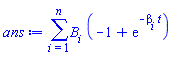 sum(B[i]*(-1+exp(-beta[i]*t)), i = 1 .. n)