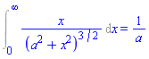 Int(x/(a^2+x^2)^(3/2), x = 0 .. infinity) = 1/a