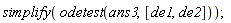 simplify(odetest(ans3, [de1, de2]))