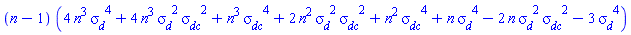 (n-1)*(4*n^3*sigma__d^4+4*n^3*sigma__d^2*sigma__dc^2+n^3*sigma__dc^4+2*n^2*sigma__d^2*sigma__dc^2+n^2*sigma__dc^4+n*sigma__d^4-2*n*sigma__d^2*sigma__dc^2-3*sigma__d^4)