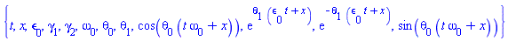 {t, x, epsilon[0], gamma[1], gamma[2], omega[0], theta[0], theta[1], cos(theta[0]*(t*omega[0]+x)), exp(theta[1]*(t*epsilon[0]+x)), exp(-theta[1]*(t*epsilon[0]+x)), sin(theta[0]*(t*omega[0]+x))}
