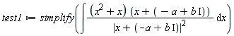 test1 := simplify(int((x^2+x)*(x-a+I*b)/abs(x-a+I*b)^2, x))