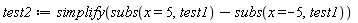 test2 := simplify(subs(x = 5, test1)-subs(x = -5, test1))