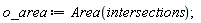 o_area := Area(intersections)