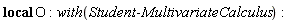 _local(O); with(Student:-MultivariateCalculus)