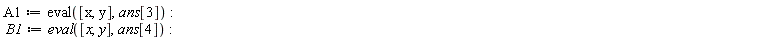 A1 := eval([x, y], ans[3]); B1 := eval([x, y], ans[4])
