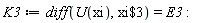 K3 := diff(U(xi), `$`(xi, 3)) = E3