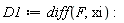 D1 := diff(F, xi)
