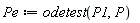 Pe := odetest(P1, P)