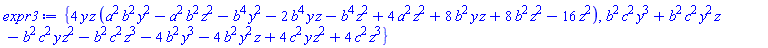 {4*y*z*(a^2*b^2*y^2-a^2*b^2*z^2-b^4*y^2-2*b^4*y*z-b^4*z^2+4*a^2*z^2+8*b^2*y*z+8*b^2*z^2-16*z^2), b^2*c^2*y^3+b^2*c^2*y^2*z-b^2*c^2*y*z^2-b^2*c^2*z^3-4*b^2*y^3-4*b^2*y^2*z+4*c^2*y*z^2+4*c^2*z^3}