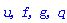 u, f, g, q