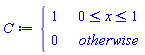 C := piecewise(0 <= x and x <= 1, 1, 0)