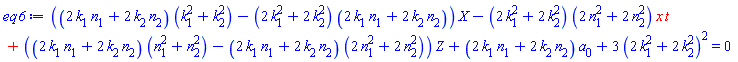 ((2*k[1]*n[1]+2*k[2]*n[2])*(k[1]^2+k[2]^2)-(2*k[1]^2+2*k[2]^2)*(2*k[1]*n[1]+2*k[2]*n[2]))*X-(2*k[1]^2+2*k[2]^2)*(2*n[1]^2+2*n[2]^2)*x*t+((2*k[1]*n[1]+2*k[2]*n[2])*(n[1]^2+n[2]^2)-(2*k[1]*n[1]+2*k[2]*n[2])*(2*n[1]^2+2*n[2]^2))*Z+(2*k[1]*n[1]+2*k[2]*n[2])*a[0]+3*(2*k[1]^2+2*k[2]^2)^2 = 0