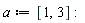 a := [1, 3]