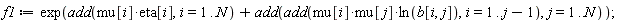 f1 := exp(add(mu[i]*eta[i], i = 1 .. N)+add(add(mu[i]*mu[j]*ln(b[i, j]), i = 1 .. j-1), j = 1 .. N))