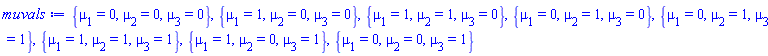 {mu[1] = 0, mu[2] = 0, mu[3] = 0}, {mu[1] = 1, mu[2] = 0, mu[3] = 0}, {mu[1] = 1, mu[2] = 1, mu[3] = 0}, {mu[1] = 0, mu[2] = 1, mu[3] = 0}, {mu[1] = 0, mu[2] = 1, mu[3] = 1}, {mu[1] = 1, mu[2] = 1, mu[3] = 1}, {mu[1] = 1, mu[2] = 0, mu[3] = 1}, {mu[1] = 0, mu[2] = 0, mu[3] = 1}