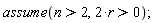 assume(n > 2, 2*r > 0)