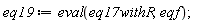 eq19 := eval(eq17withR, eqf)