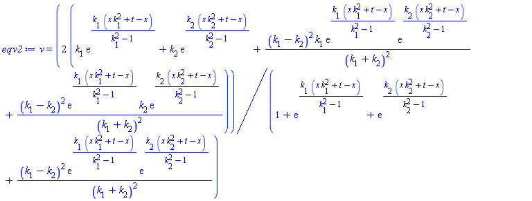 v(x, t) = 2*(k[1]*exp(k[1]*(x*k[1]^2+t-x)/(k[1]^2-1))+k[2]*exp(k[2]*(x*k[2]^2+t-x)/(k[2]^2-1))+(k[1]-k[2])^2*k[1]*exp(k[1]*(x*k[1]^2+t-x)/(k[1]^2-1))*exp(k[2]*(x*k[2]^2+t-x)/(k[2]^2-1))/(k[1]+k[2])^2+(k[1]-k[2])^2*exp(k[1]*(x*k[1]^2+t-x)/(k[1]^2-1))*k[2]*exp(k[2]*(x*k[2]^2+t-x)/(k[2]^2-1))/(k[1]+k[2])^2)/(1+exp(k[1]*(x*k[1]^2+t-x)/(k[1]^2-1))+exp(k[2]*(x*k[2]^2+t-x)/(k[2]^2-1))+(k[1]-k[2])^2*exp(k[1]*(x*k[1]^2+t-x)/(k[1]^2-1))*exp(k[2]*(x*k[2]^2+t-x)/(k[2]^2-1))/(k[1]+k[2])^2)