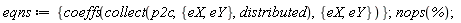 eqns := {coeffs(collect(p2c, {eX, eY}, distributed), {eX, eY})}; nops(%)