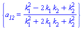 {a__12 = (k[1]^2-2*k[1]*k[2]+k[2]^2)/(k[1]^2+2*k[1]*k[2]+k[2]^2)}