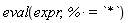 eval(expr, `%*` = `*`)
