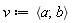 v := `<,>`(`<|>`(a), `<|>`(b))