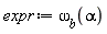 expr := `&omega;__b`(alpha)