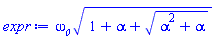 omega__0*(1+alpha+(alpha^2+alpha)^(1/2))^(1/2)