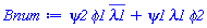 psi2*phi1*conjugate(lambda1)+psi1*lambda1*phi2