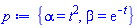 {alpha = t^2, beta = exp(-t)}