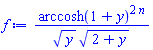 arccosh(1+y)^(2*n)/(y^(1/2)*(2+y)^(1/2))