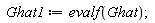 Ghat1 := evalf(Ghat)