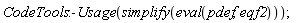 CodeTools:-Usage(simplify(eval(pdef, eqf2)))