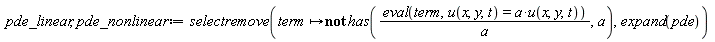 pde_linear, pde_nonlinear := selectremove(proc (term) options operator, arrow; not has((eval(term, u(x, y, t) = a*u(x, y, t)))/a, a) end proc, expand(pde))