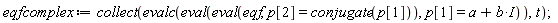 eqfcomplex := collect(evalc(eval(eval(eqf, p[2] = conjugate(p[1])), p[1] = a+I*b)), t)