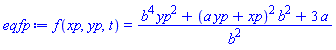 f(xp, yp, t) = (b^4*yp^2+(a*yp+xp)^2*b^2+3*a)/b^2