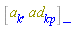 %Commutator(a[k], ad[kp])