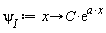 `&psi;__I` := proc (x) options operator, arrow; C*exp(a*x) end proc