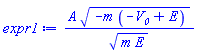 A*(-m*(-V__0+E))^(1/2)/(m*E)^(1/2)