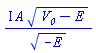 I*A*(V__0-E)^(1/2)/(-E)^(1/2)