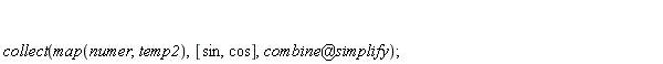 collect(map(numer, temp2), [sin, cos], `@`(combine, simplify))