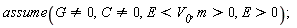 assume(G <> 0, C <> 0, E < V__0, m > 0, E > 0)