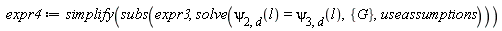 expr4 := simplify(subs(expr3, solve(`&psi;__2,d`(l) = `&psi;__3,d`(l), {G}, useassumptions)))