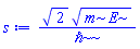2^(1/2)*(m*E)^(1/2)/`&hbar;`