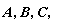 "A,B,C,"
